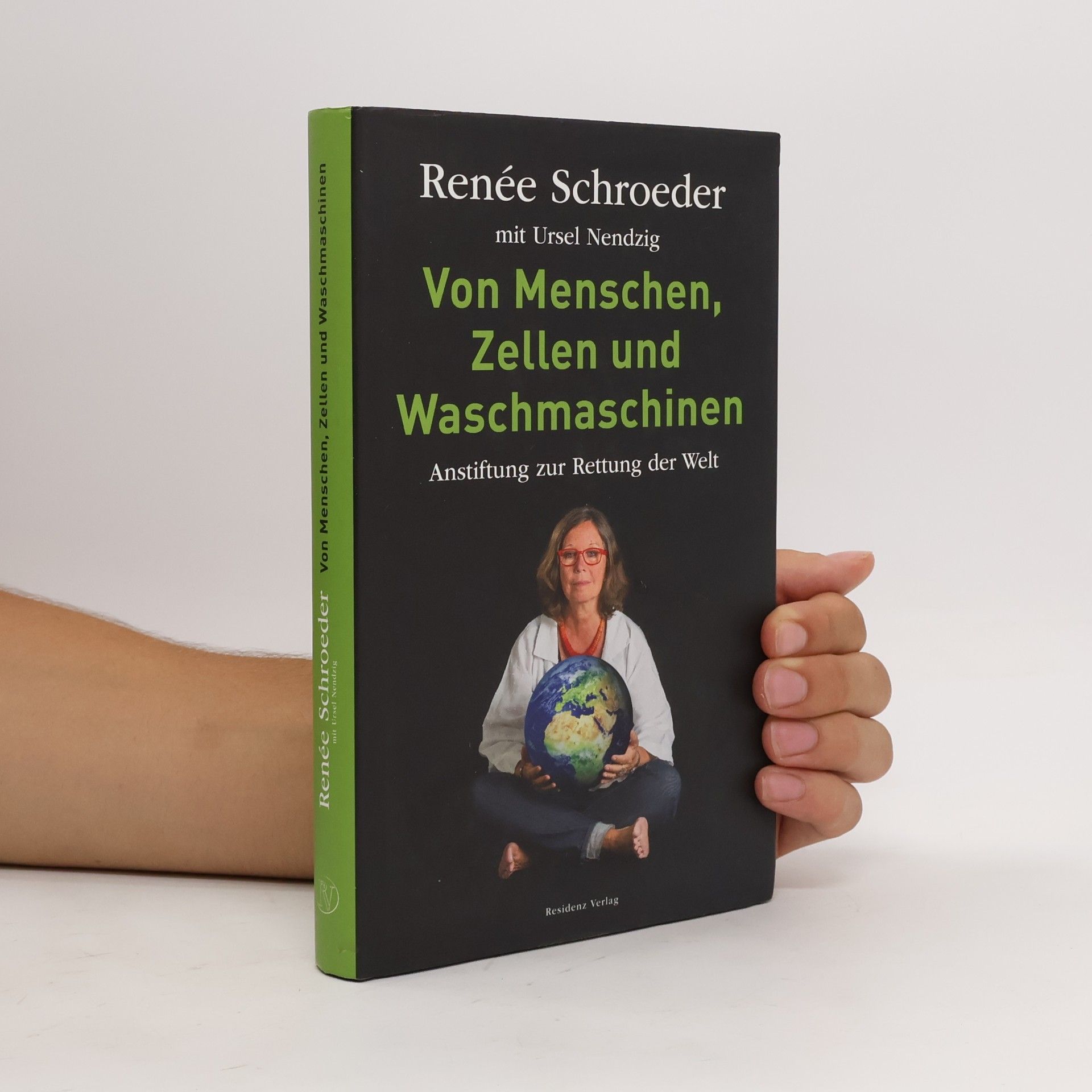 Renée Schroeder Von Menschen, Zellen und Waschmaschinen
