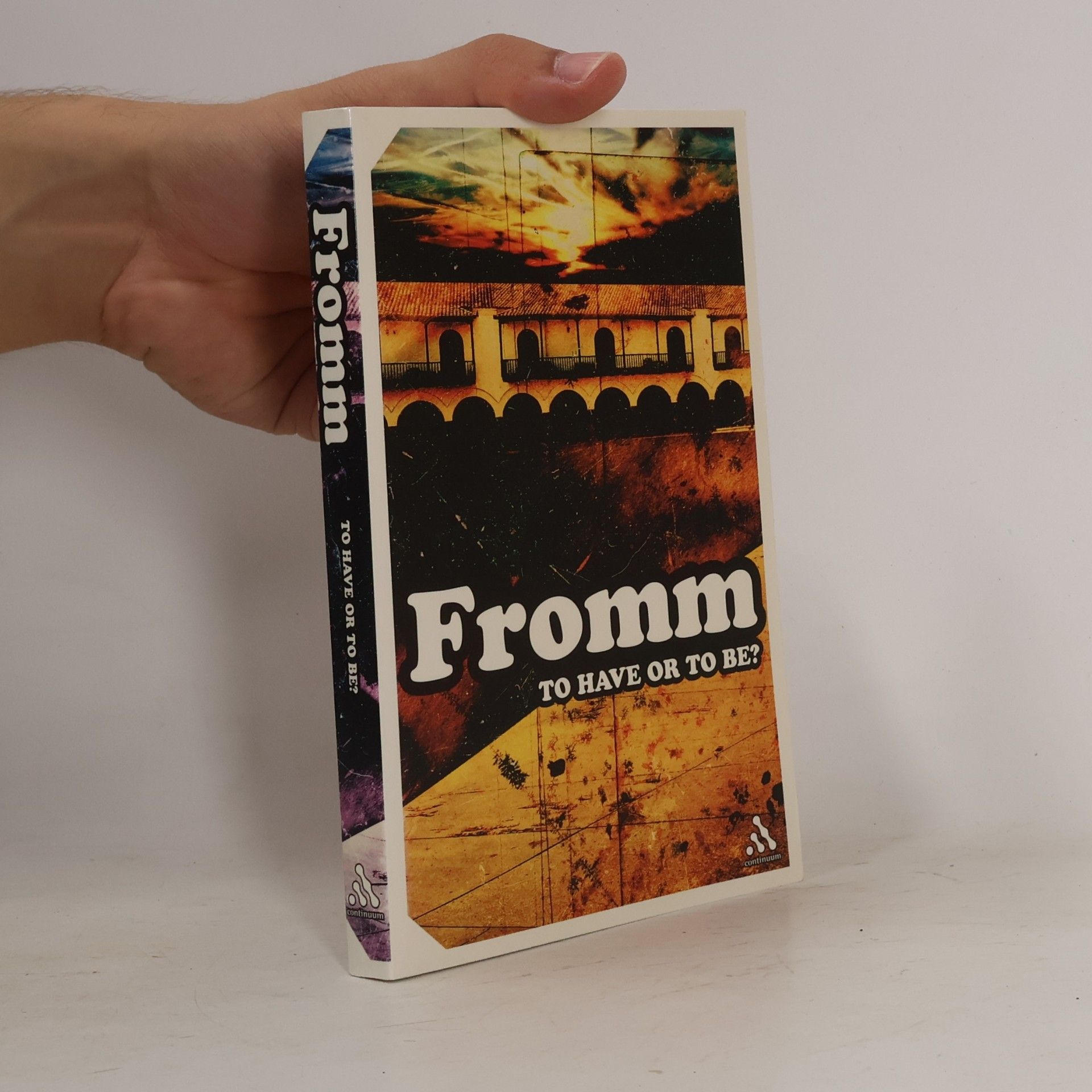 Erich Fromm To Have Or To Be?
