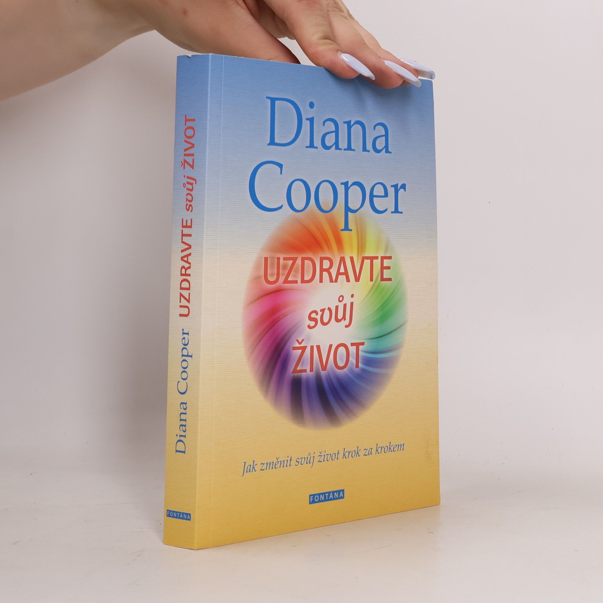 Diana Cooper Uzdravte svůj život