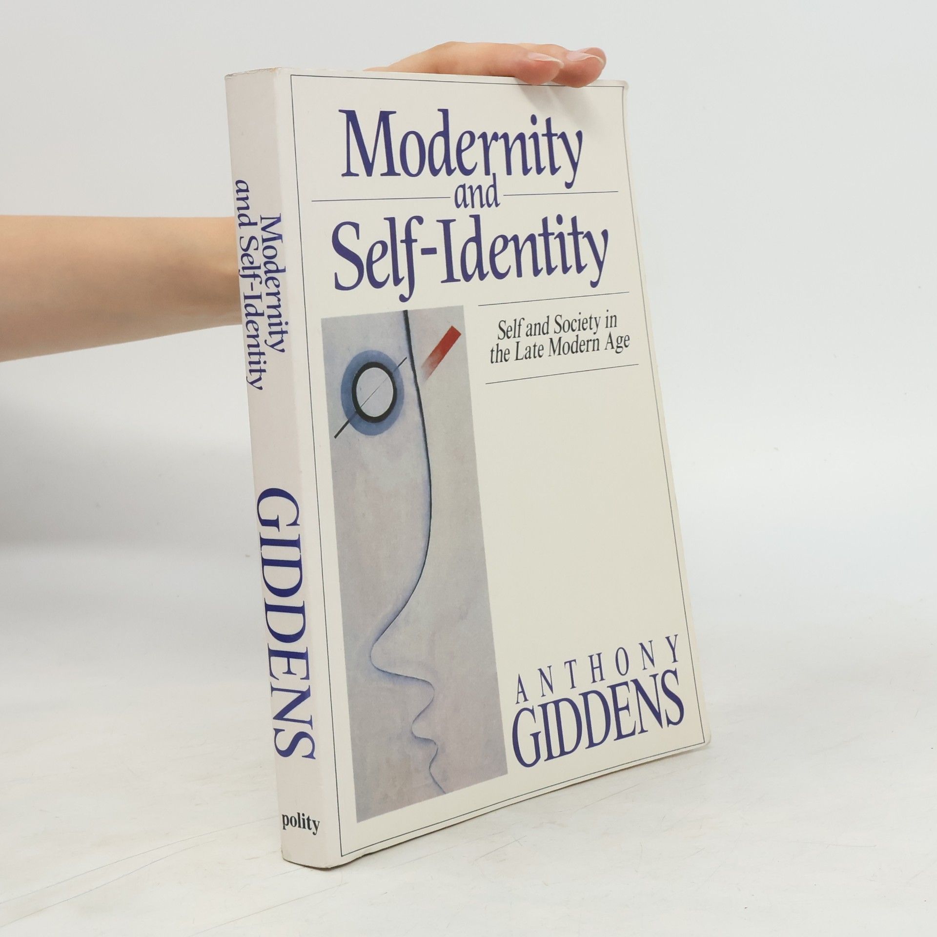 Anthony Giddens Modernity and self-identity