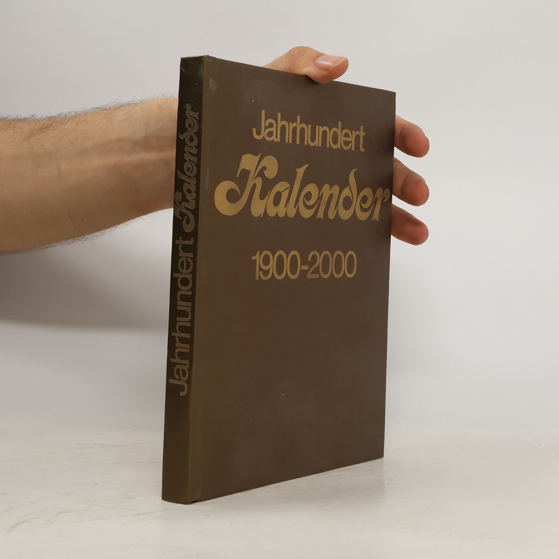 Autorenkollektiv Jahrhundert Kalender 1900-2000