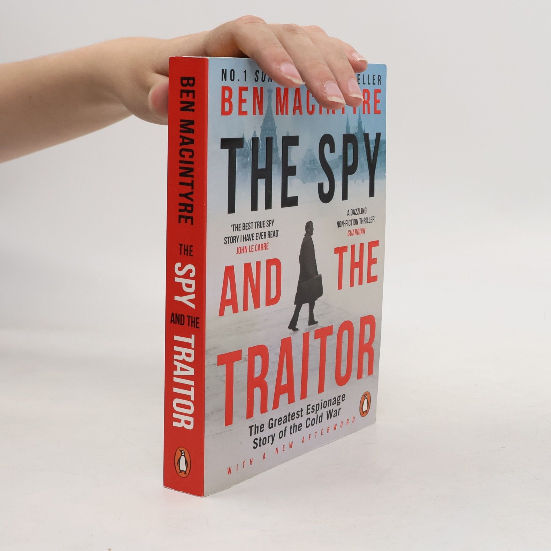 The spy and the traitor : the greatest espionage story of the Cold War