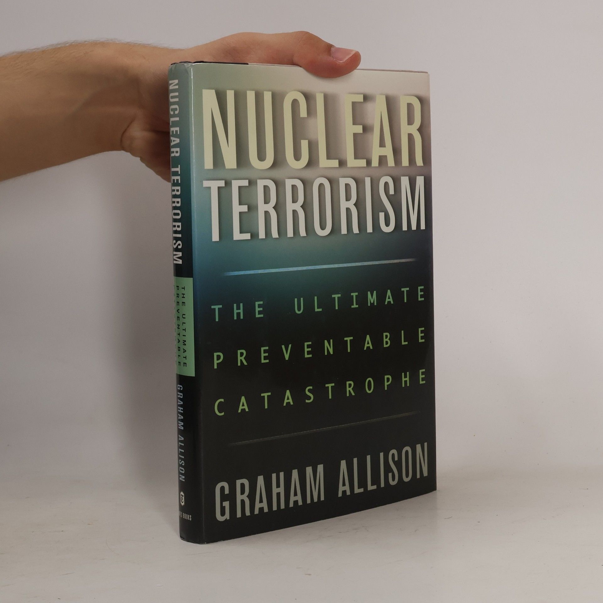 Graham T. Allison Nuclear Terrorism