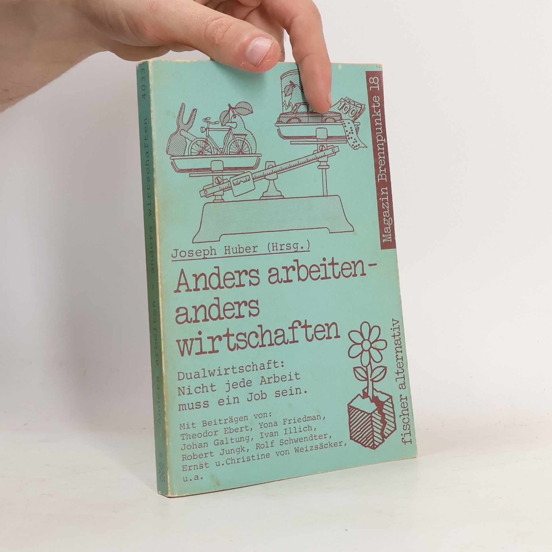 Joseph Huber Anders arbeiten - anders wirtschaften