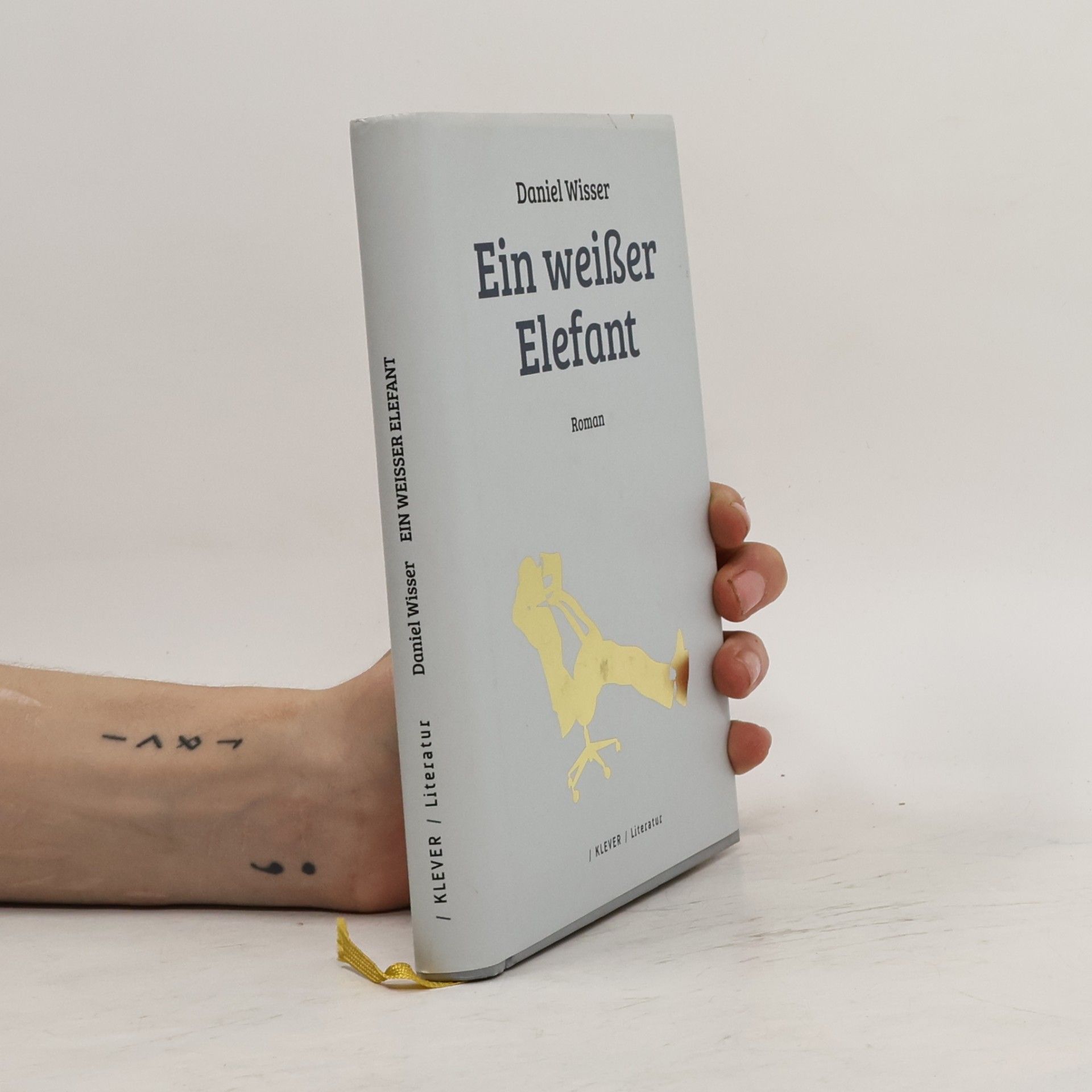 Daniel Wisser Ein weißer Elefant