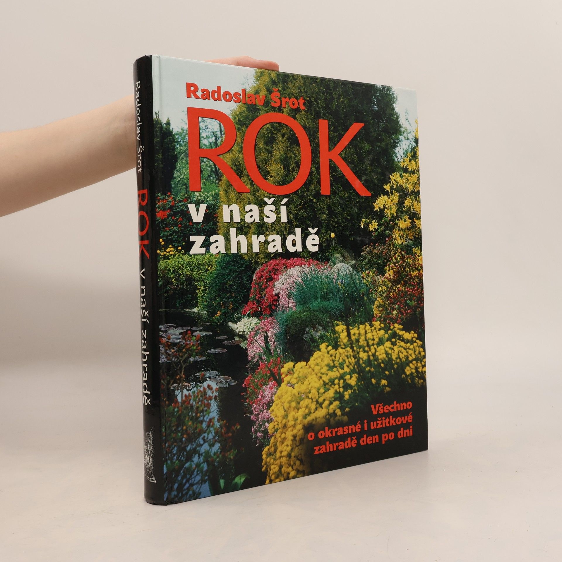 Radoslav Šrot Rok v naší zahradě