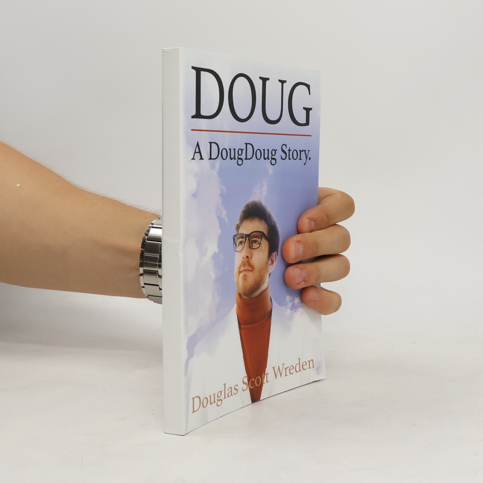 Douglas Scott Wreden Doug: A DougDoug Story