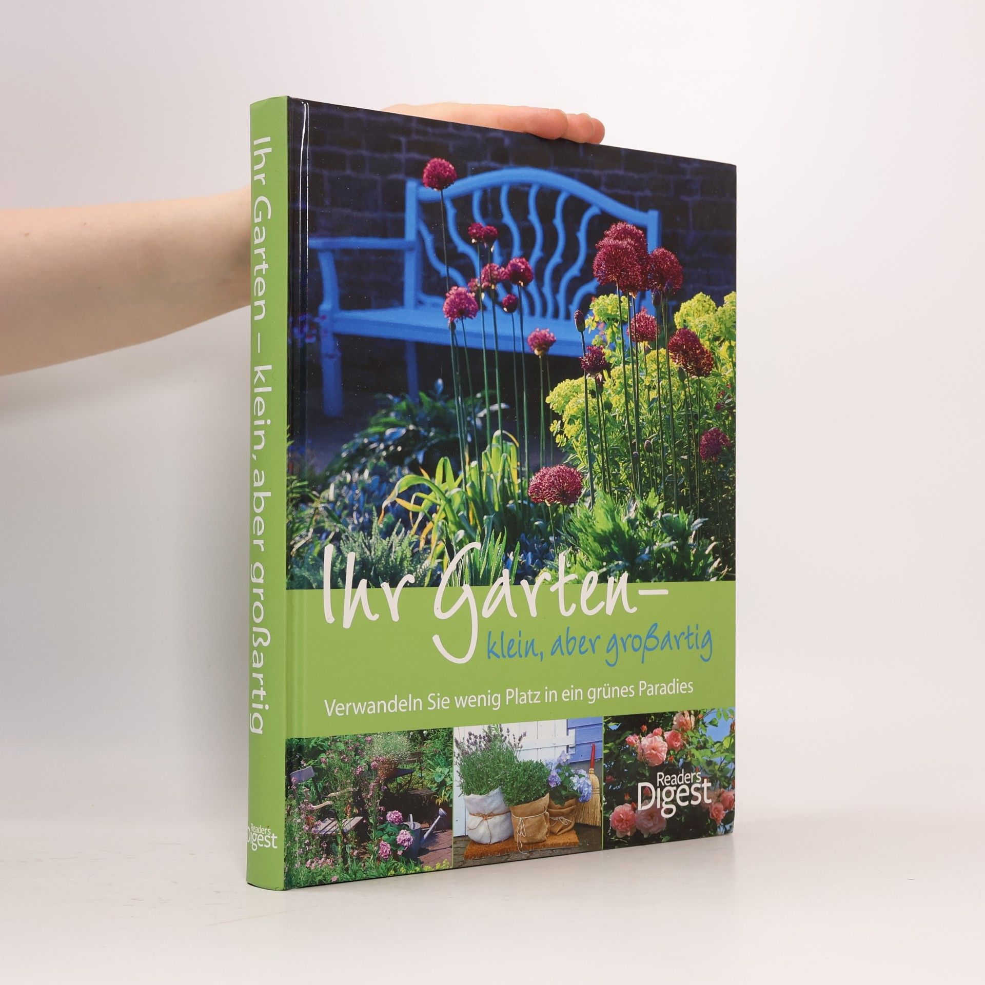 Esther Herr Ihr Garten - klein, aber großartig