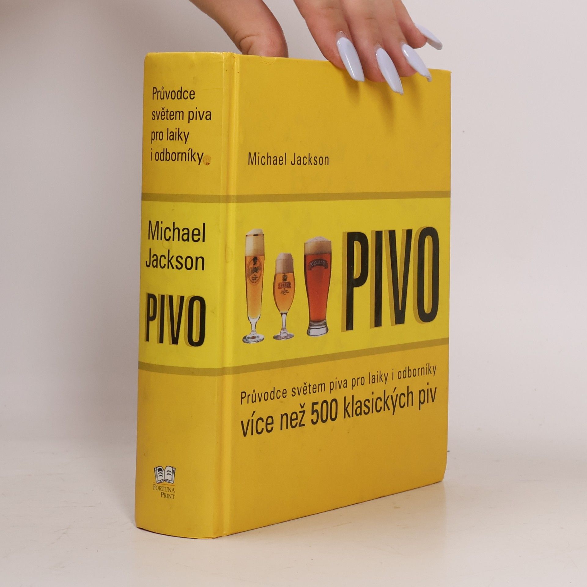 Michael James Jackson Pivo: Průvodce světem piva pro laiky i odborníky