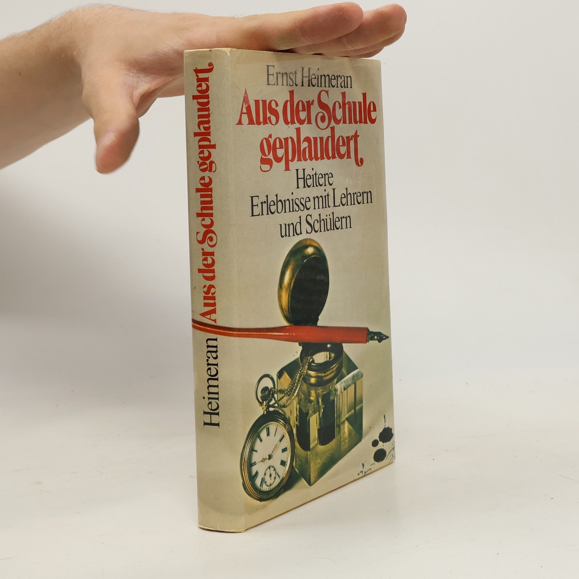 Ernst Heimeran Aus der Schule geplaudert