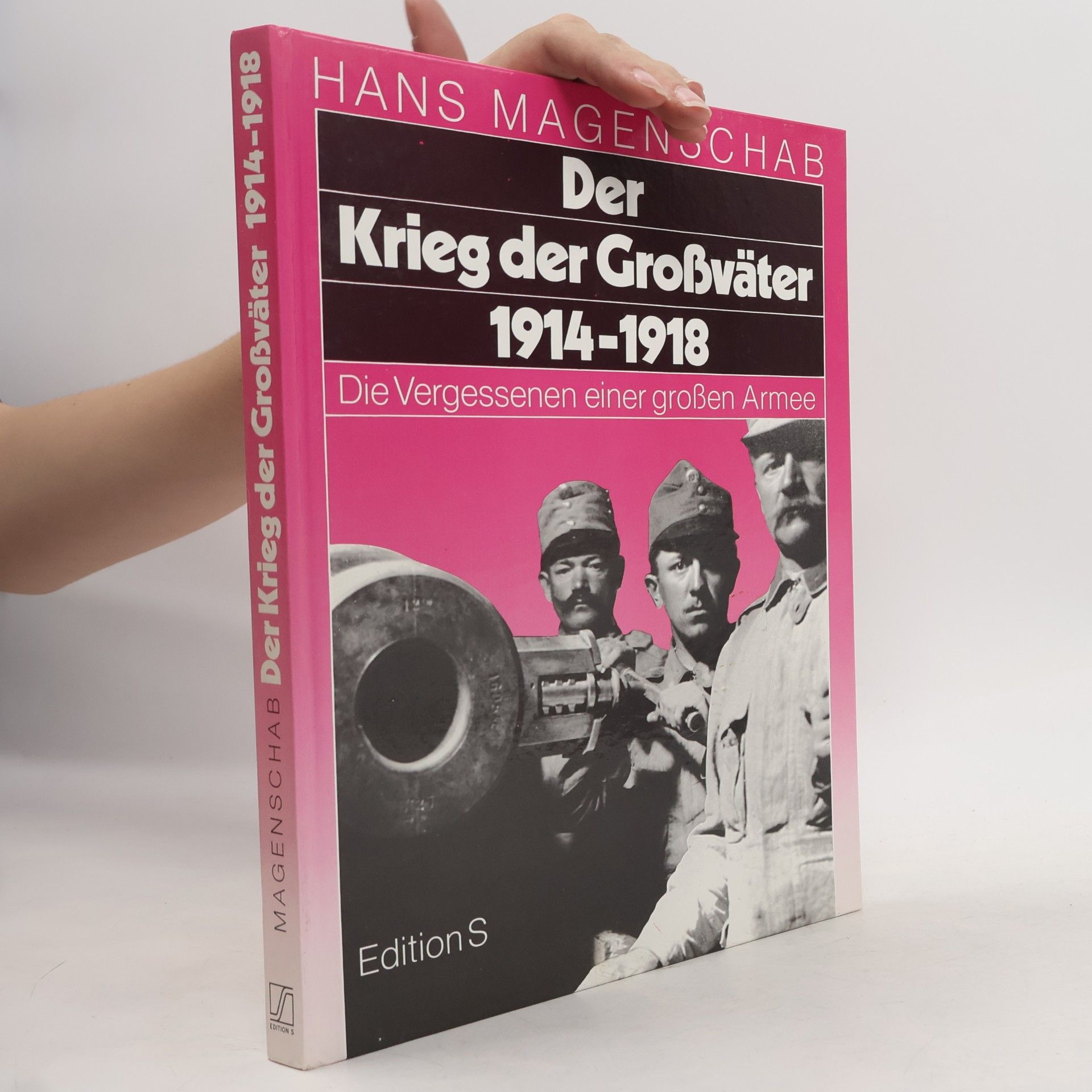 Hans Magenschab Der Krieg der Großväter 1914-1918