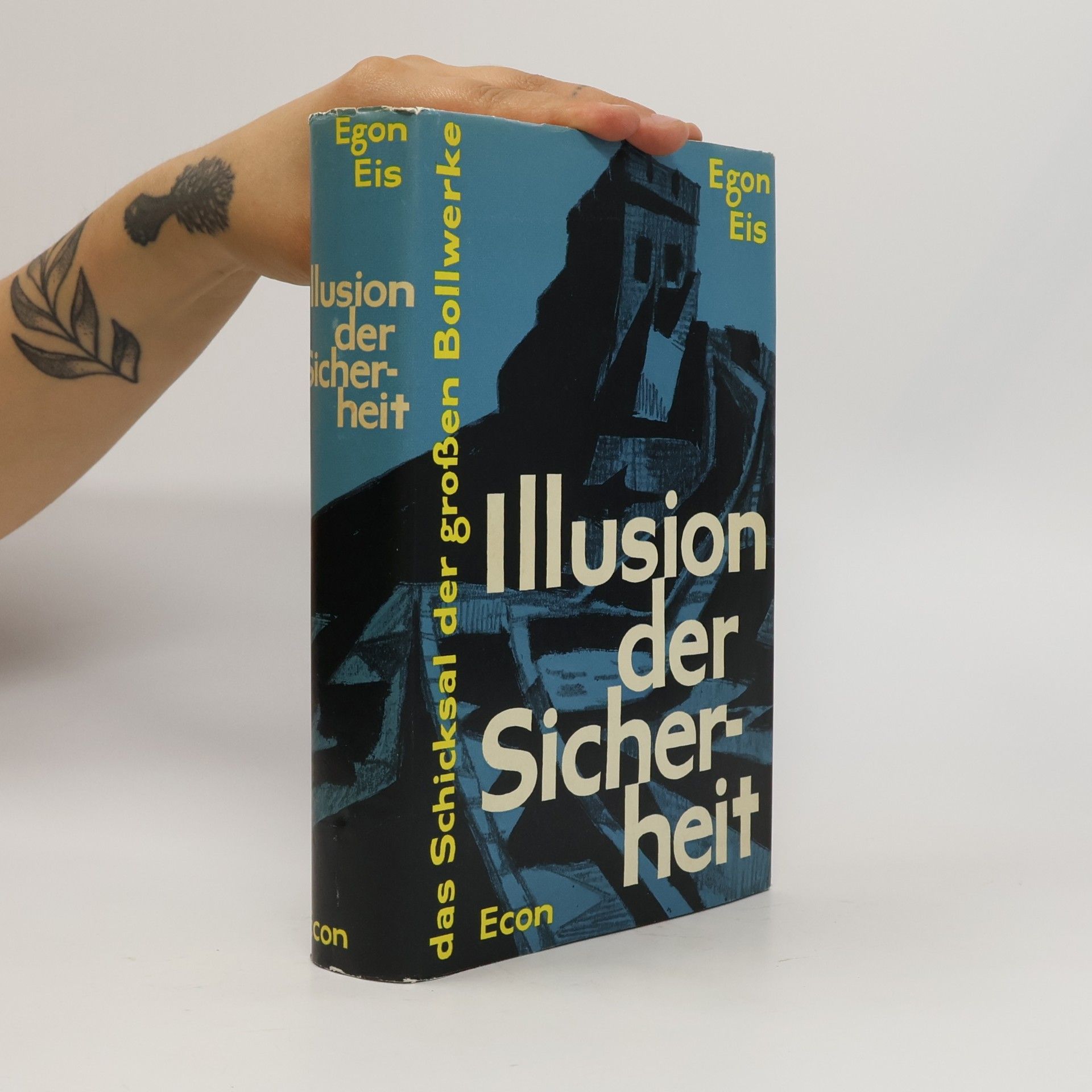 Egon Eis Illusion der Sicherheit