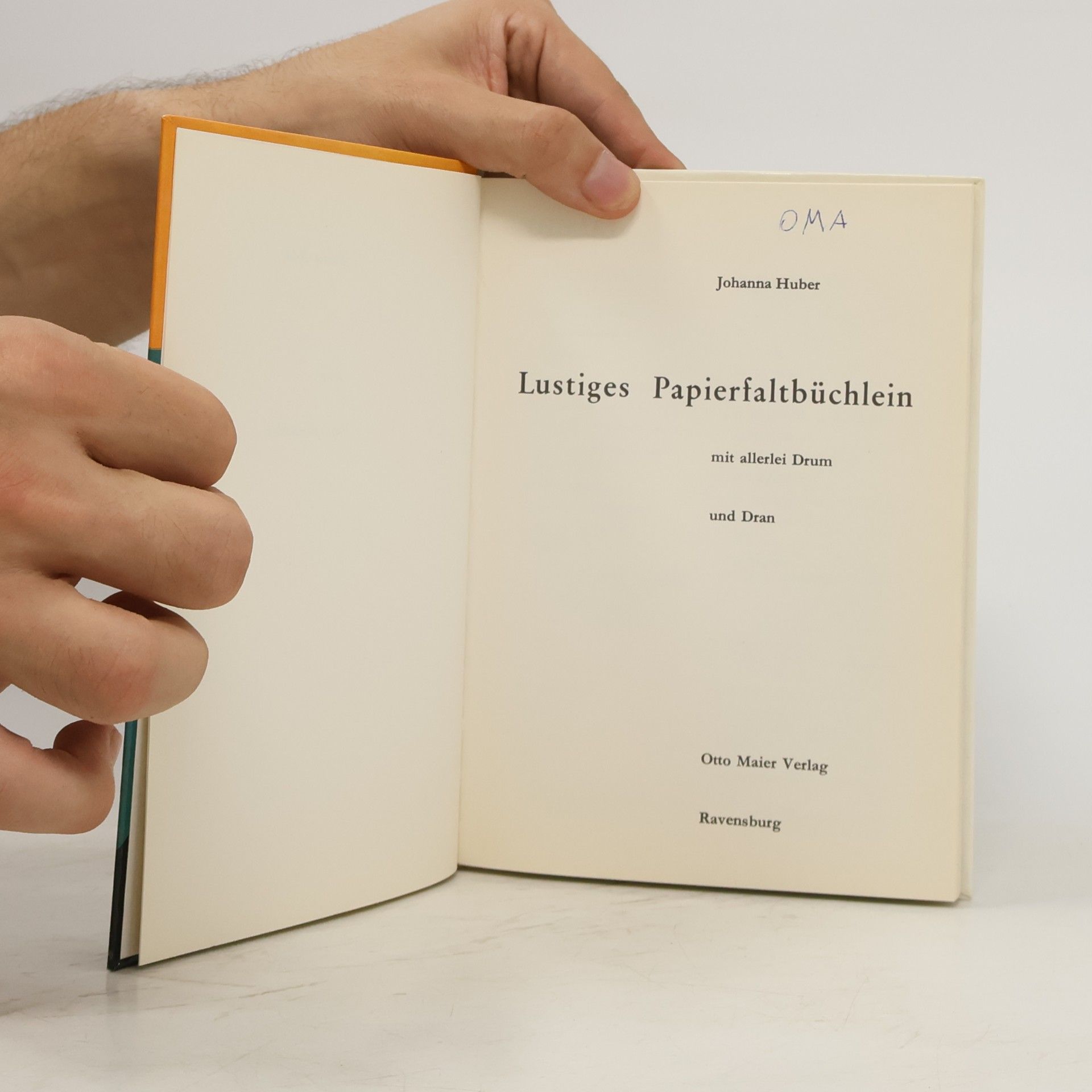 Johanna Huber Lustiges Papierfaltbüchlein