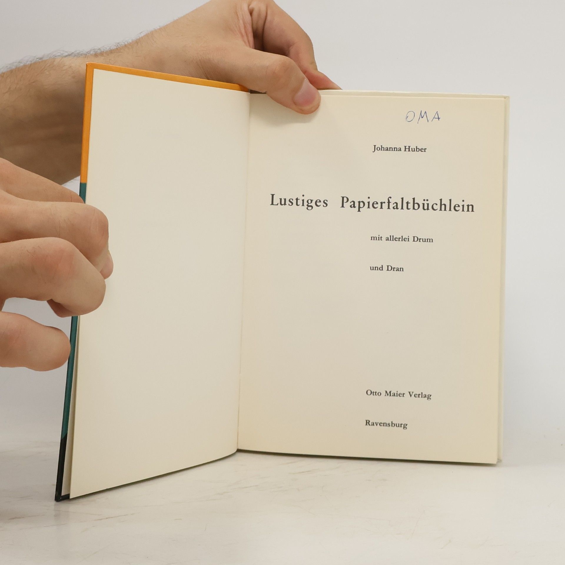 Johanna Huber Lustiges Papierfaltbüchlein