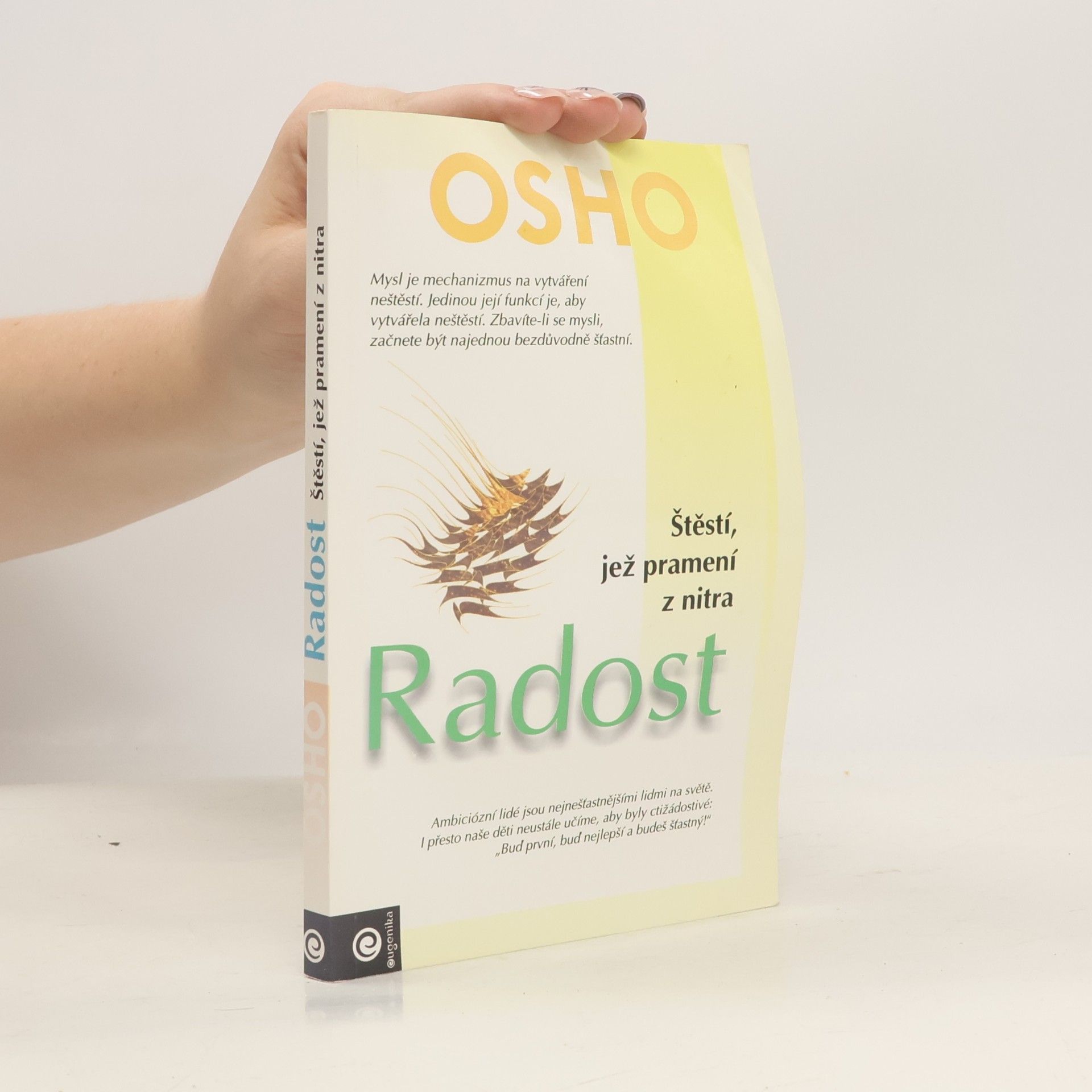 Osho Radost - štěstí, jež pramení z nitra