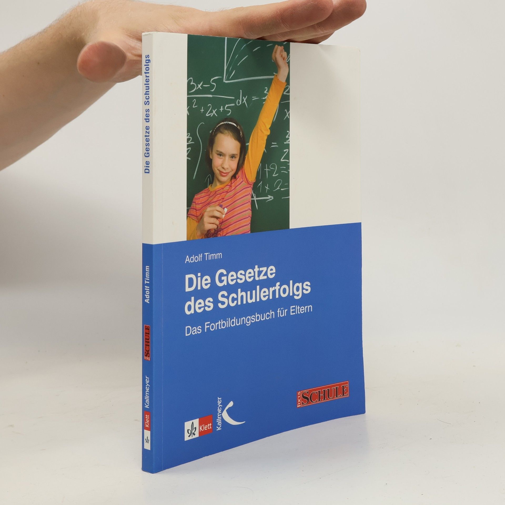 Adolf Timm Die Gesetze des Schulerfolgs