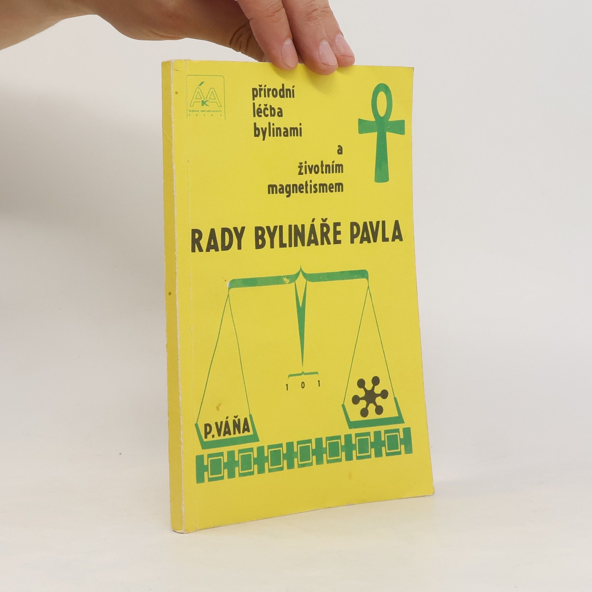 Pavel Váňa Rady bylináře Pavla