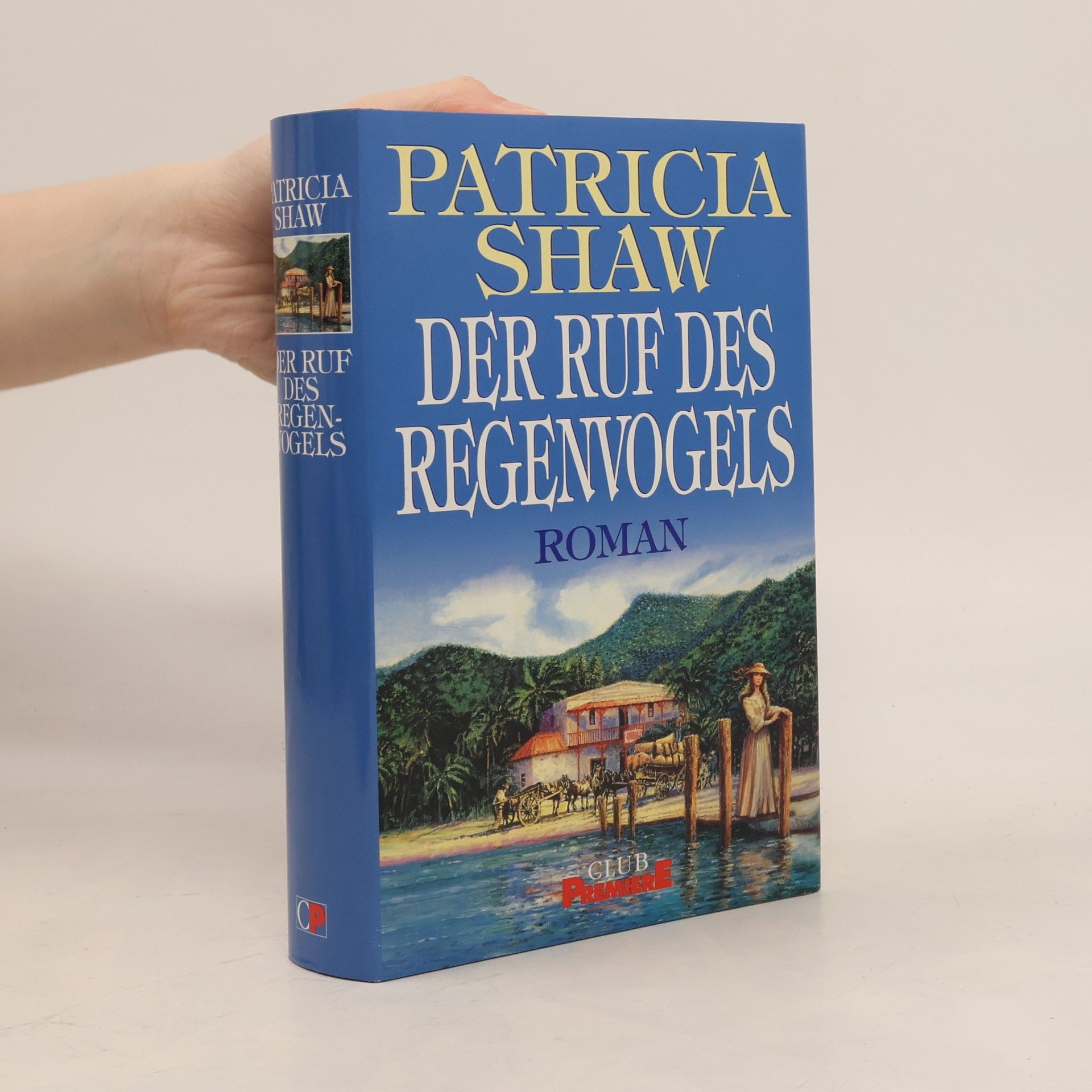 Patricia Shaw Der Ruf des Regenvogels