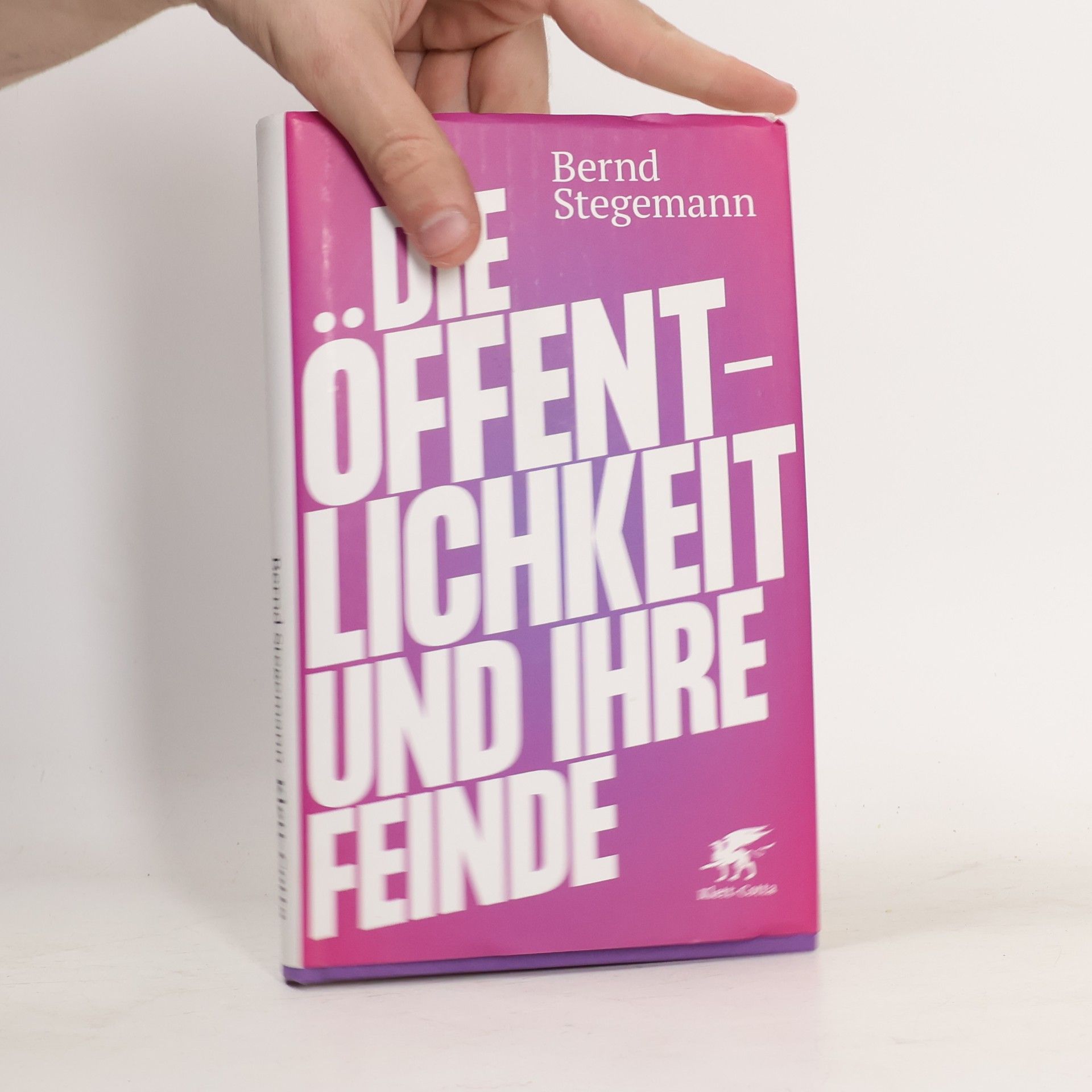 Bernd Stegemann Die Öffentlichkeit und ihre Feinde