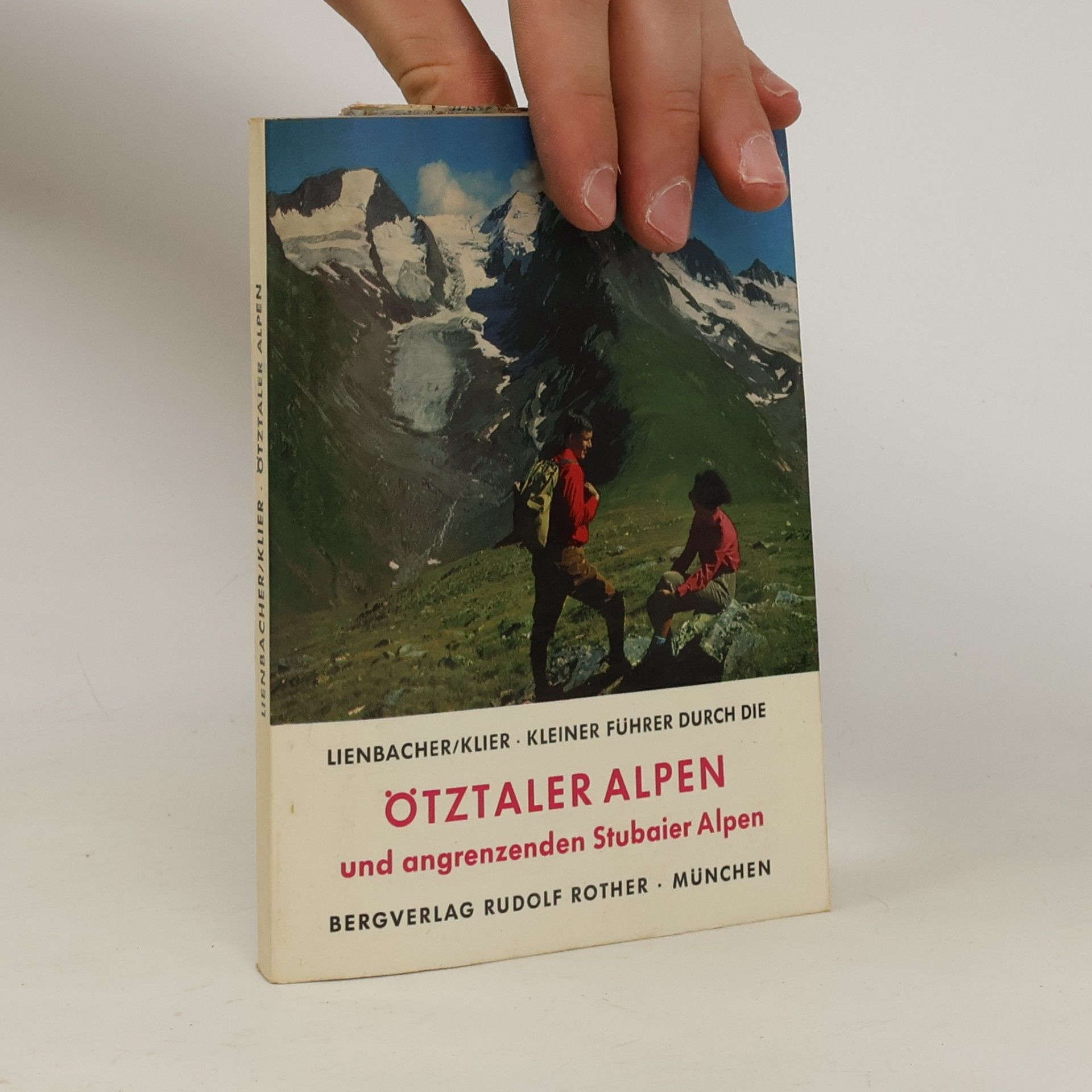 Walter Klier Kleiner Führer durch die Ötztaler Alpen und die angrenzenden Stubaier Alpen