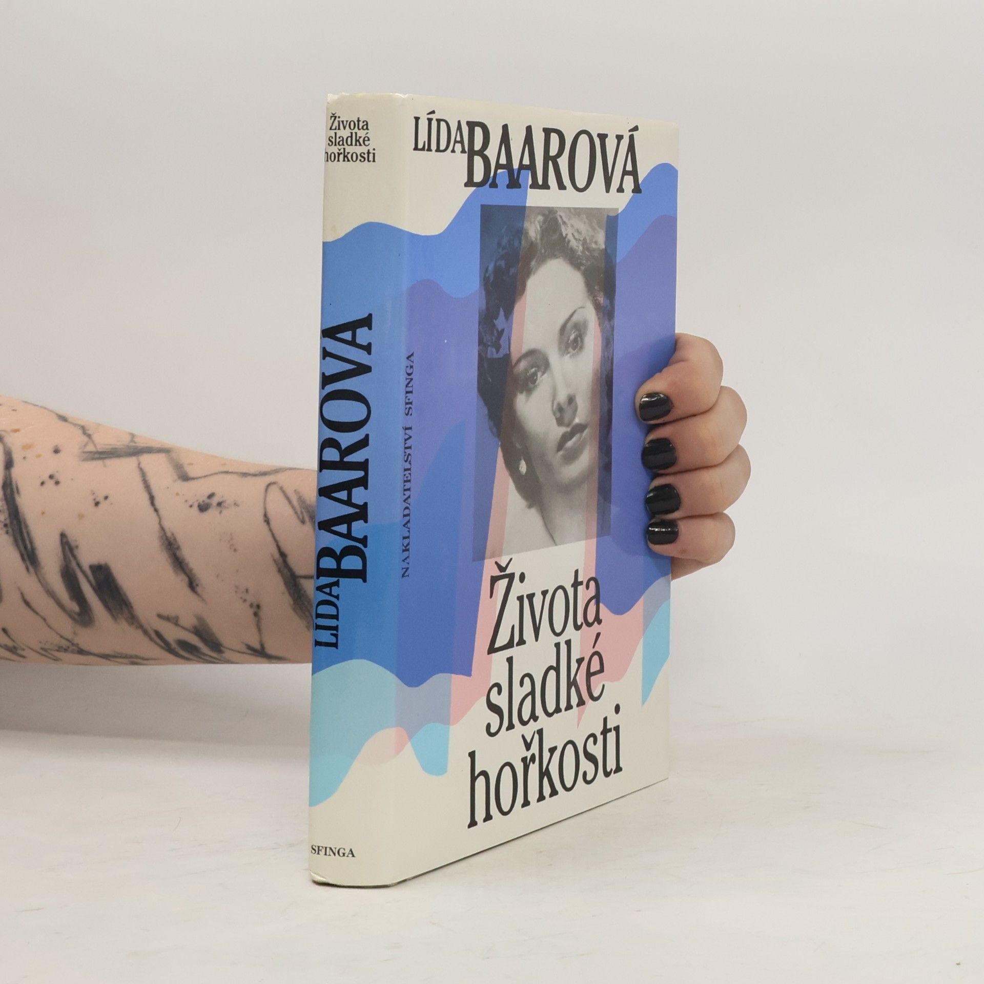 Lída Baarová Života sladké hořkosti