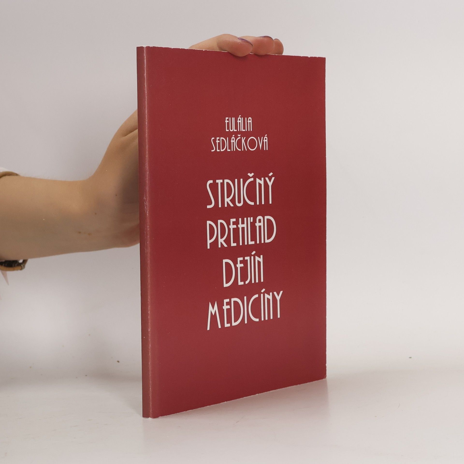 Eulália Sedláčková Stručný prehľad dejín medicíny