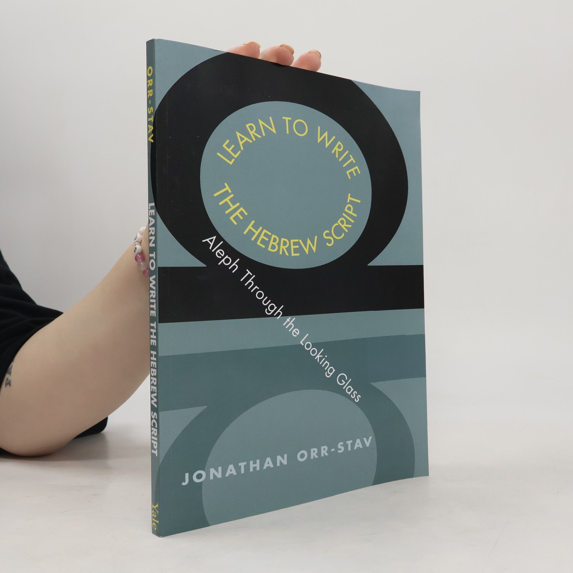Jonathan Orr-Stav Yale Language Series: Learn to Write the Hebrew Script
