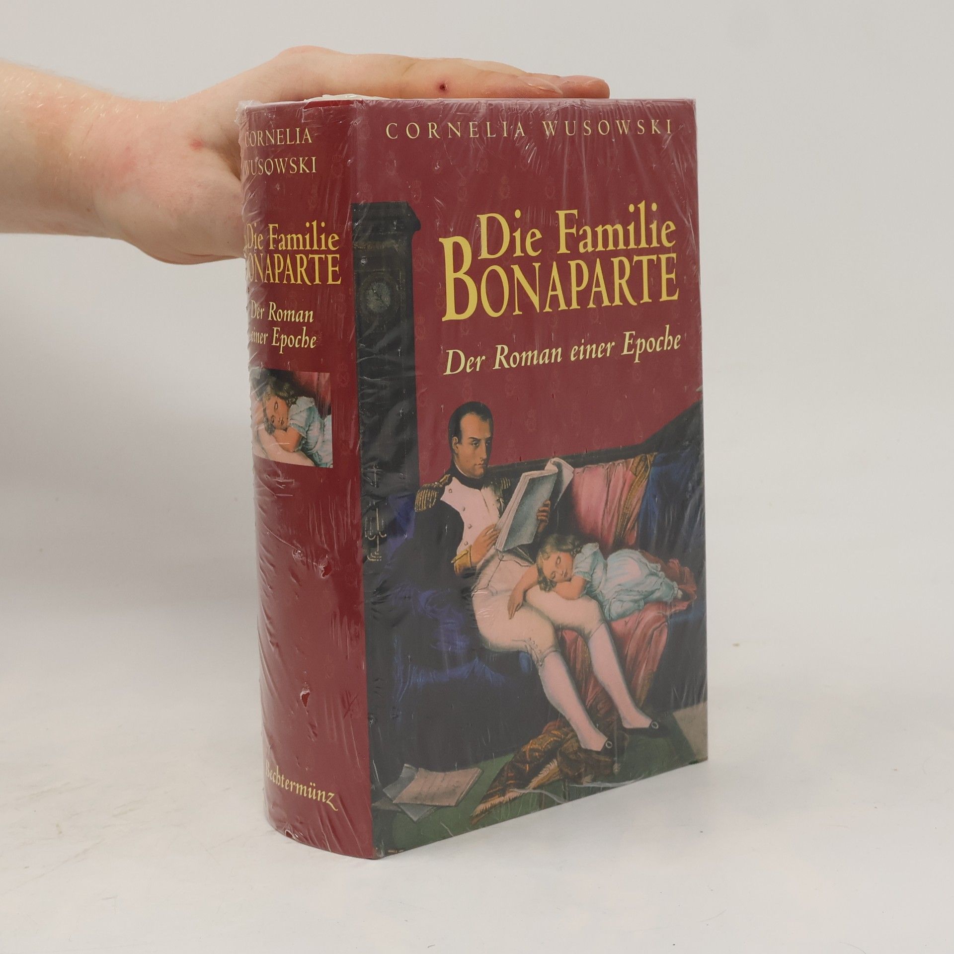 Cornelia Wusowski Die Familie Bonaparte