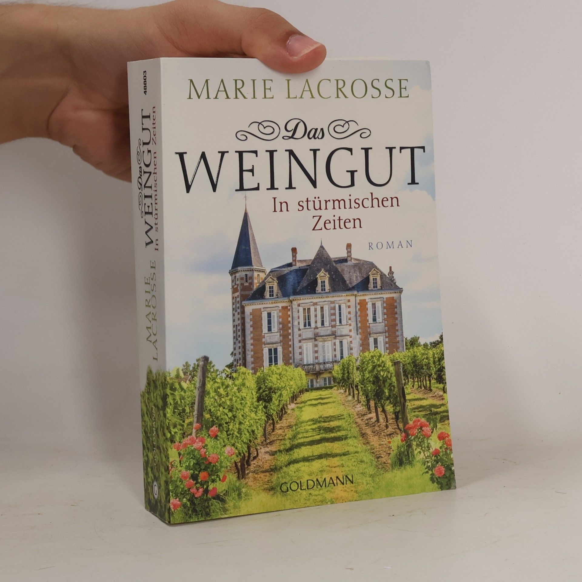 Marie Lacrosse Das Weingut. In stürmischen Zeiten