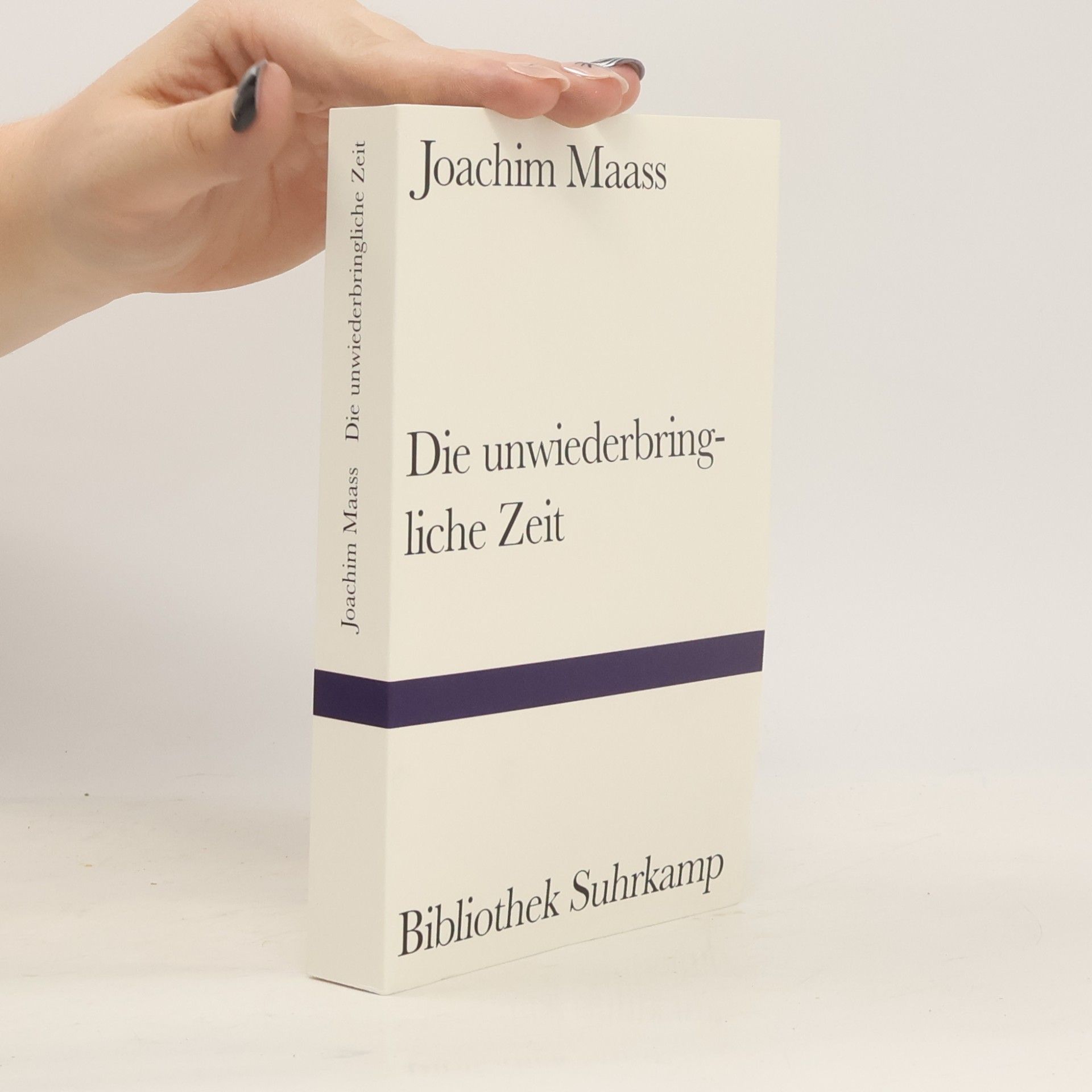 Joachim Maass Die unwiederbringliche Zeit