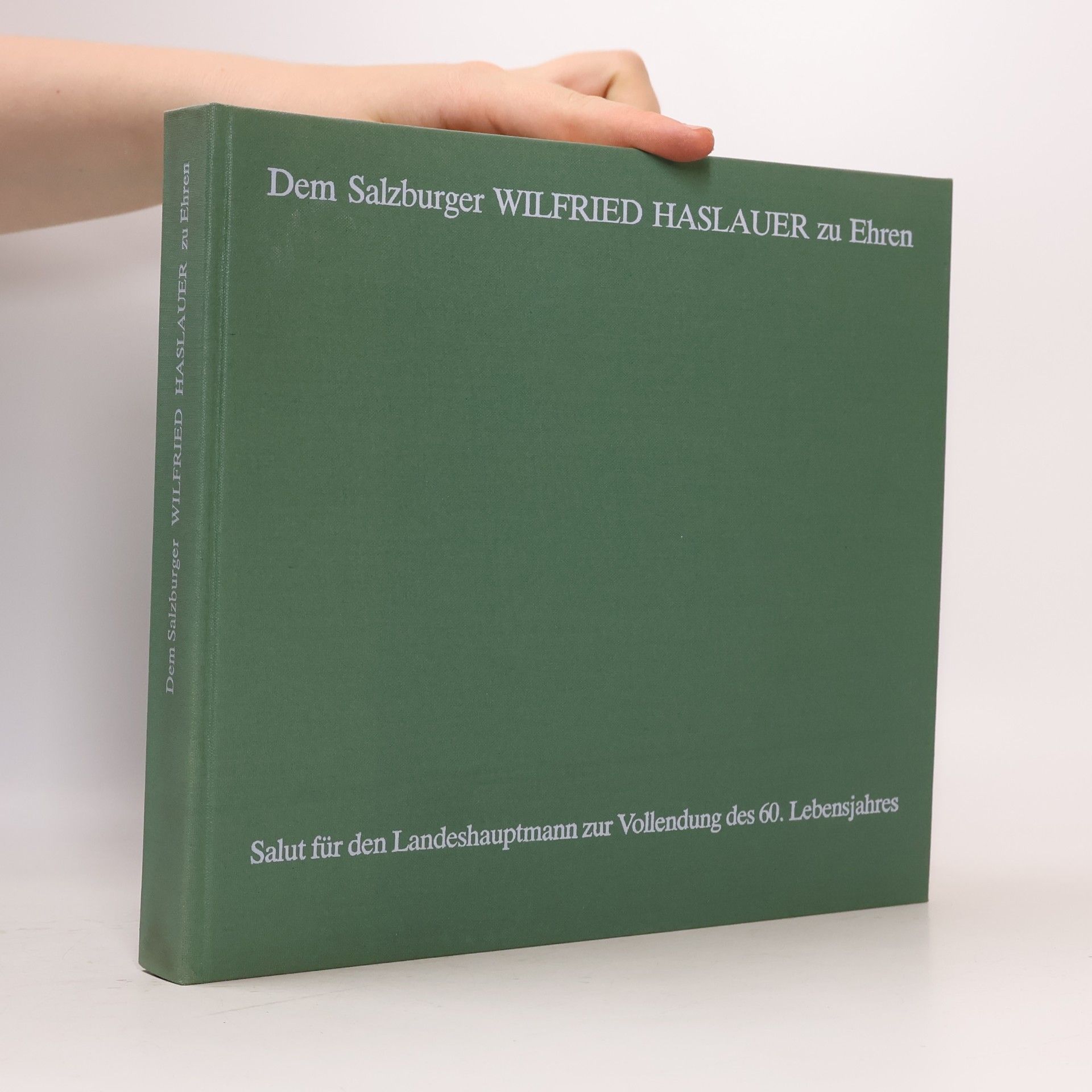 Michael W. Fischer Dem Salzburger Wilfried Haslauer zu Ehren