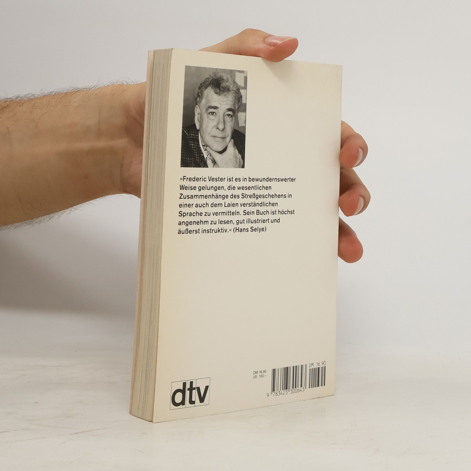 Frederic Vester Phänomen Streß. Wo liegt sein Ursprung, warum ist er lebenswichtig, wodurch ist er entartet?