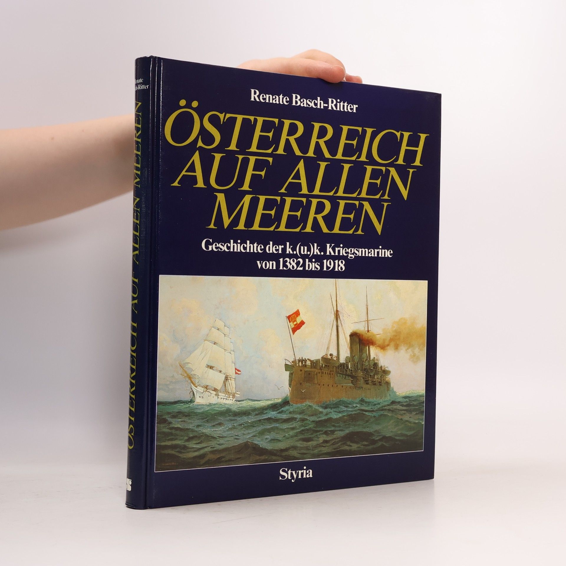 Renate Basch Ritter Österreich auf allen Meeren