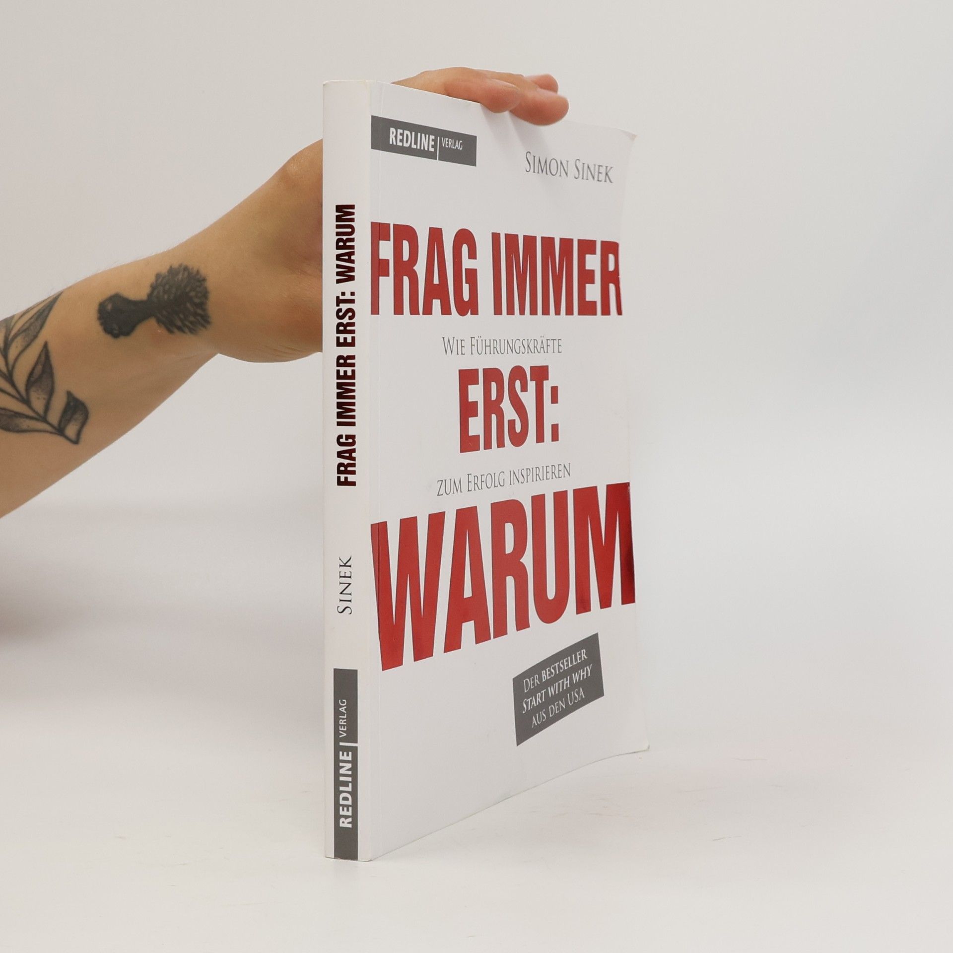 Simon Sinek Frag immer erst: warum