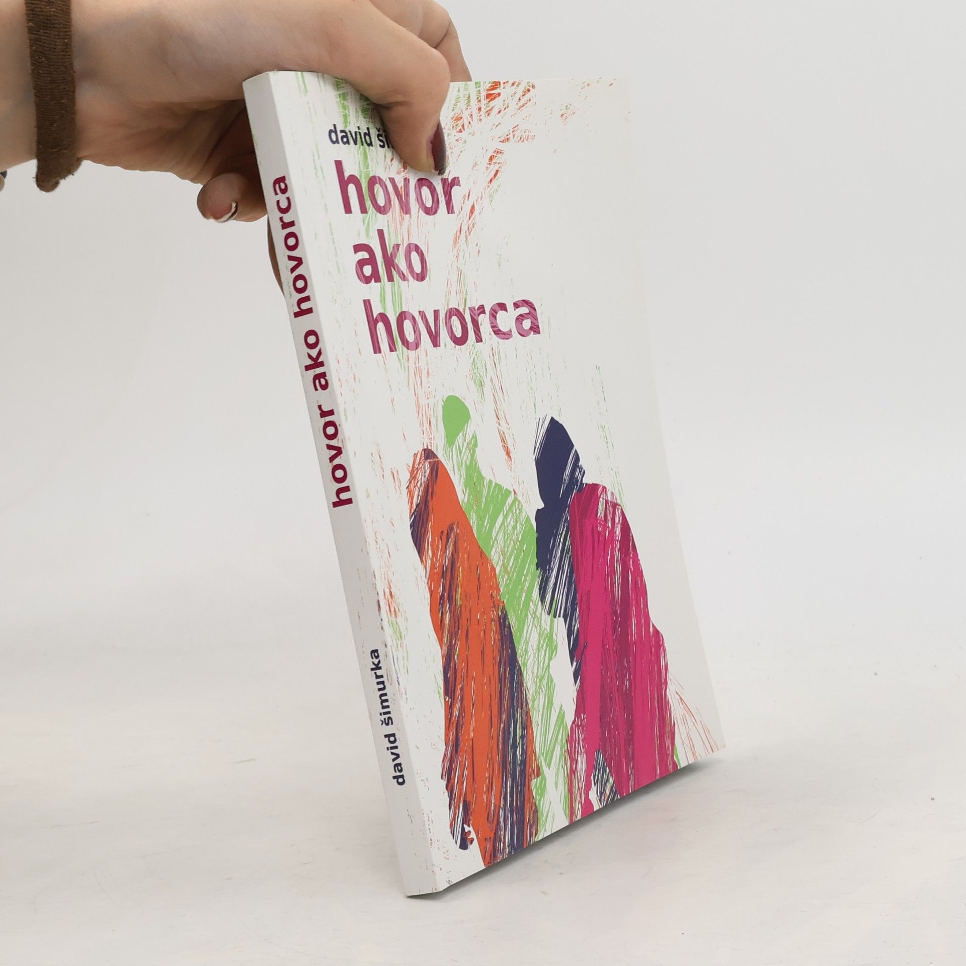 David Šimurka Hovor ako hovorca