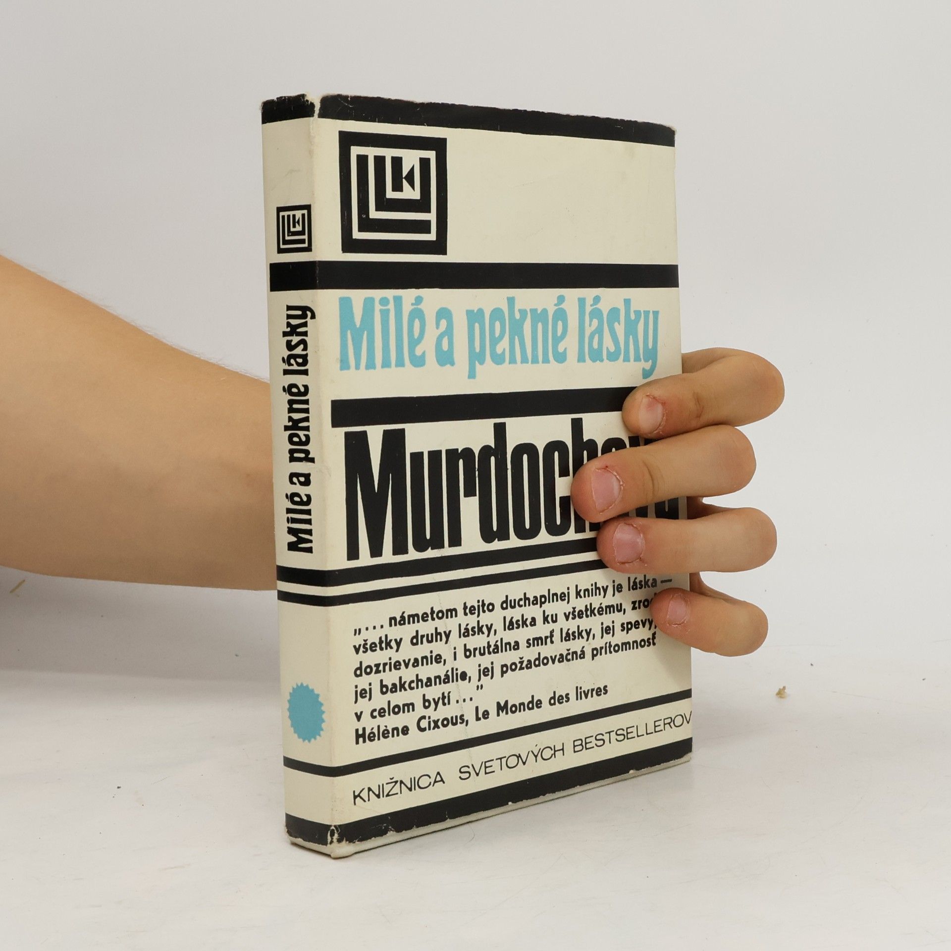 Iris Murdoch Milé a pekné lásky