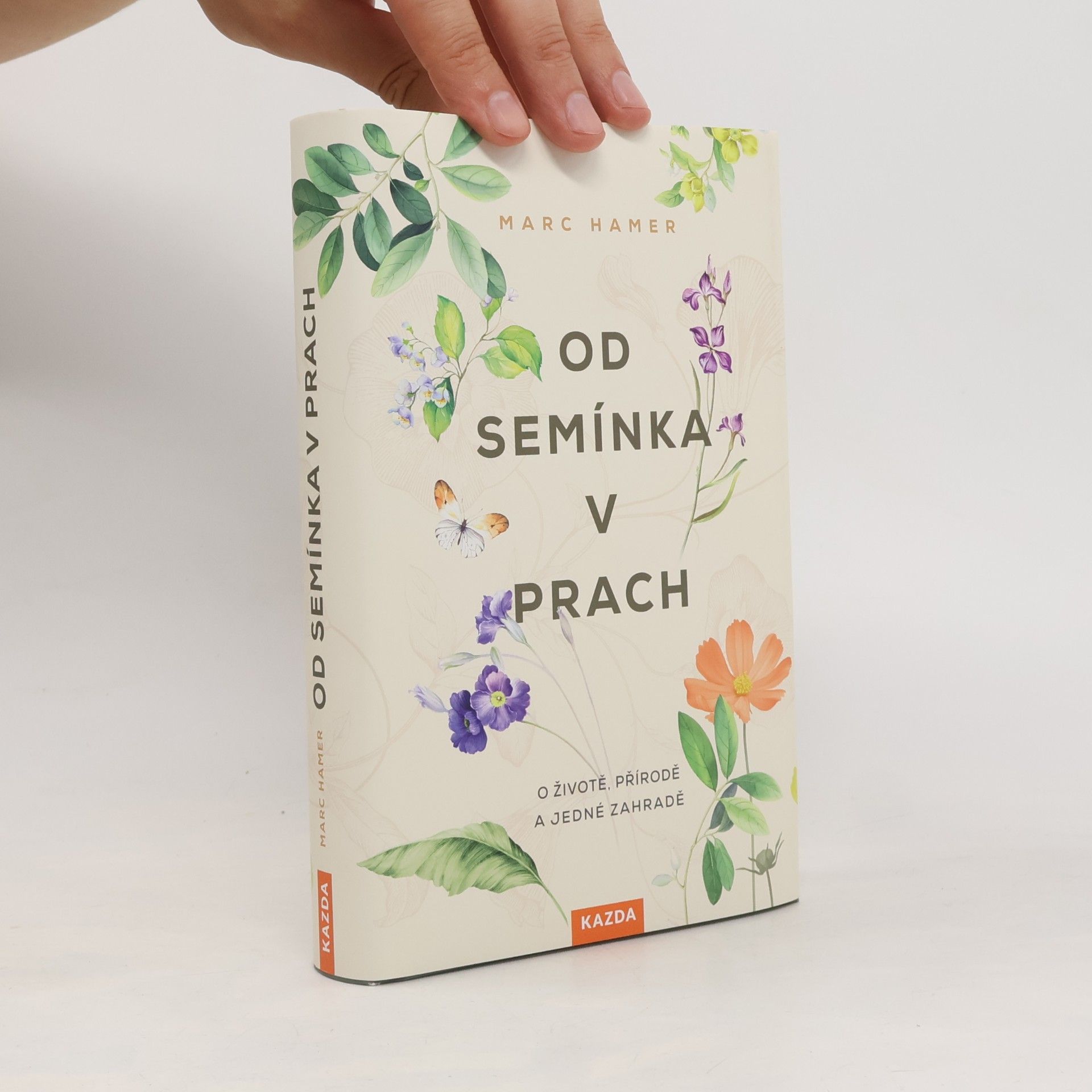 Marc Hamer Od semínka v prach