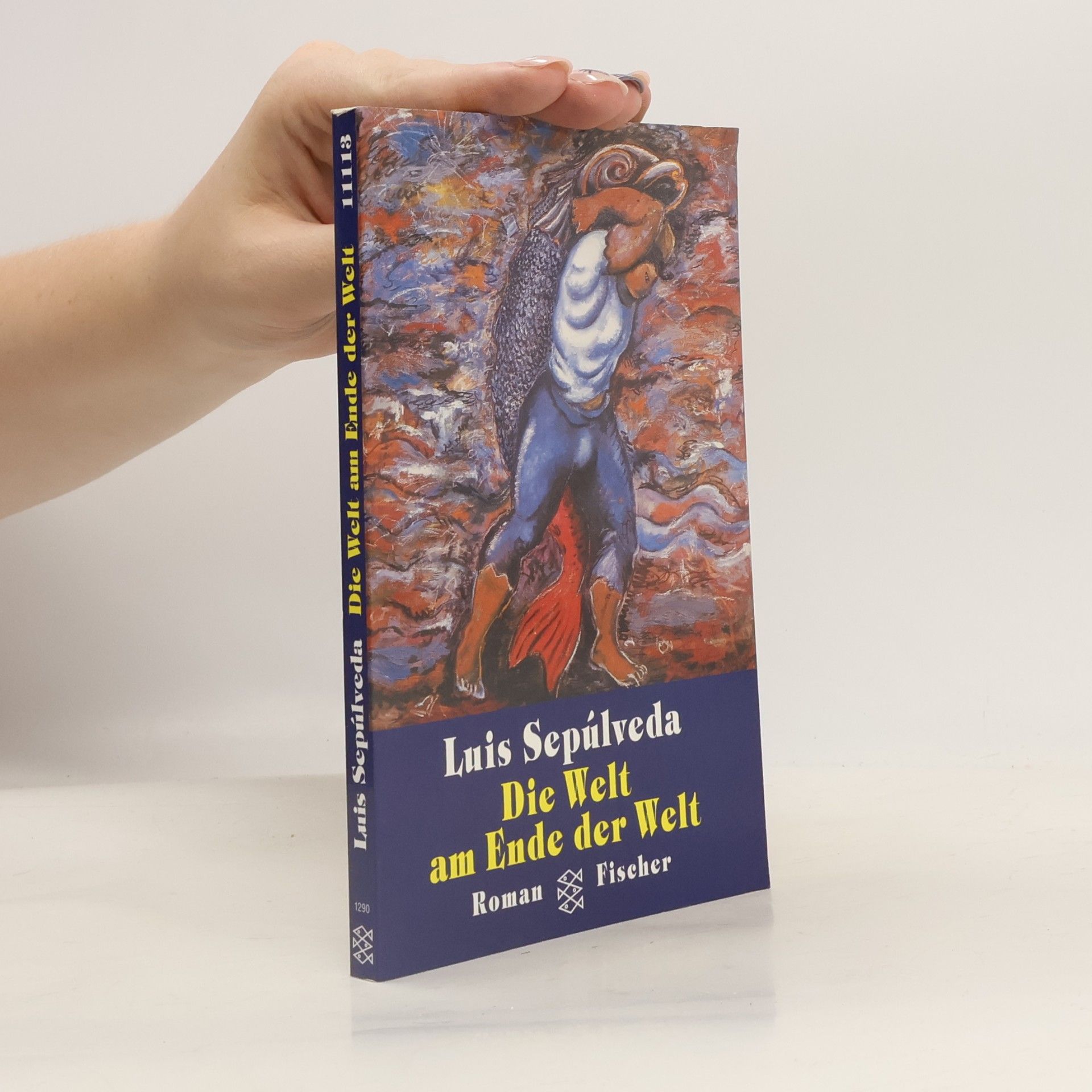 Luis Sepúlveda Die Welt am Ende der Welt. Roman