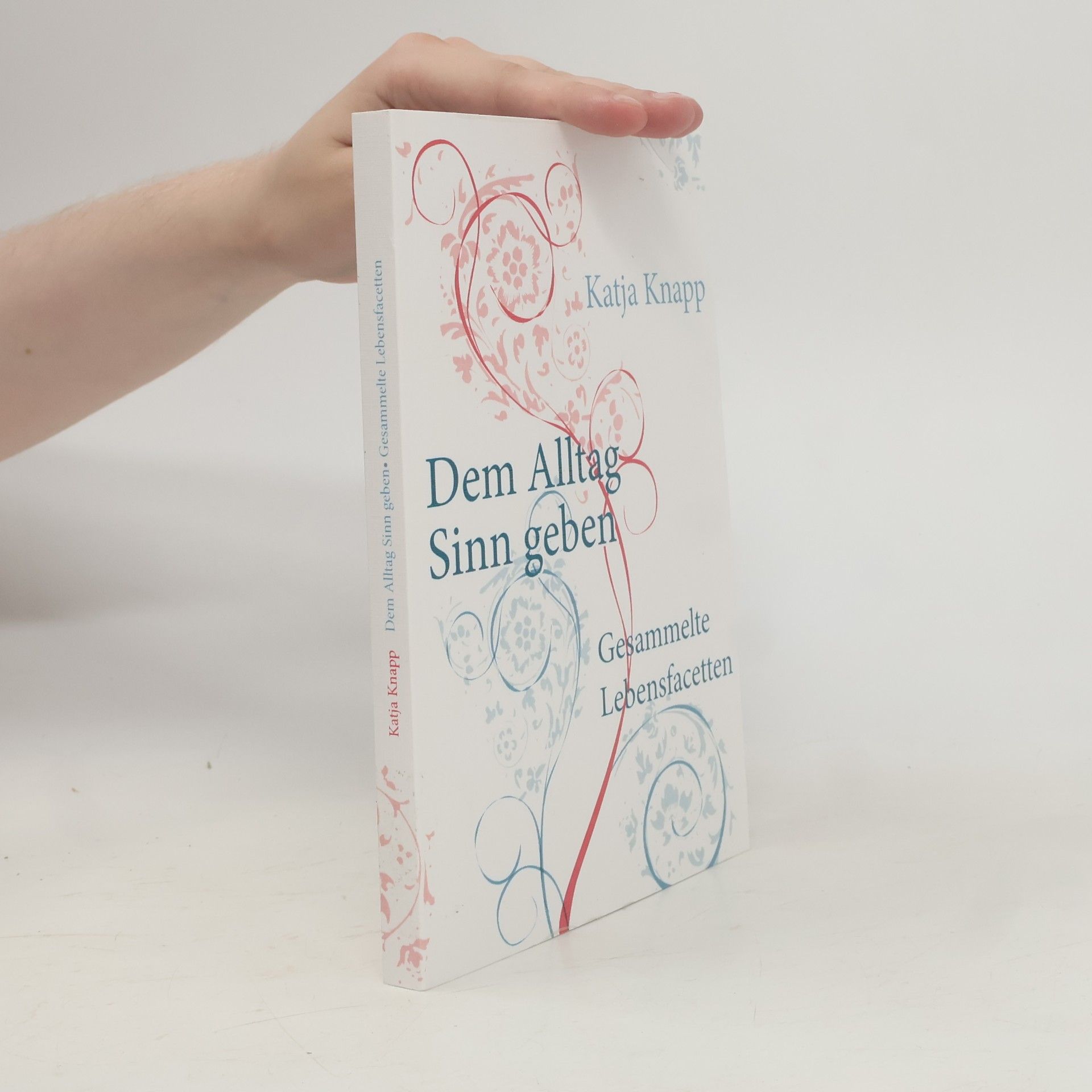Dem Alltag Sinn geben