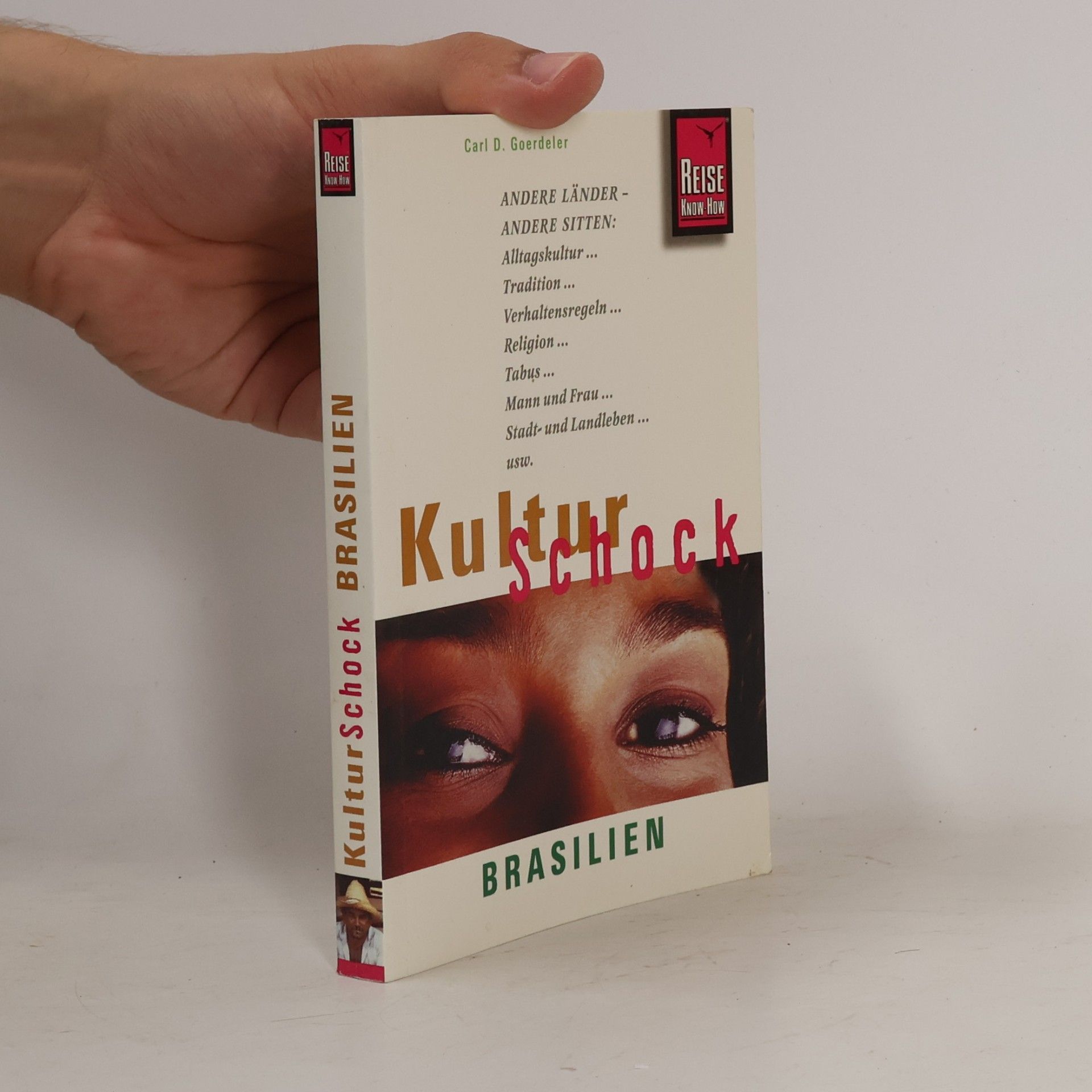 Carl D. Goerdeler Kulturschock Brasilien
