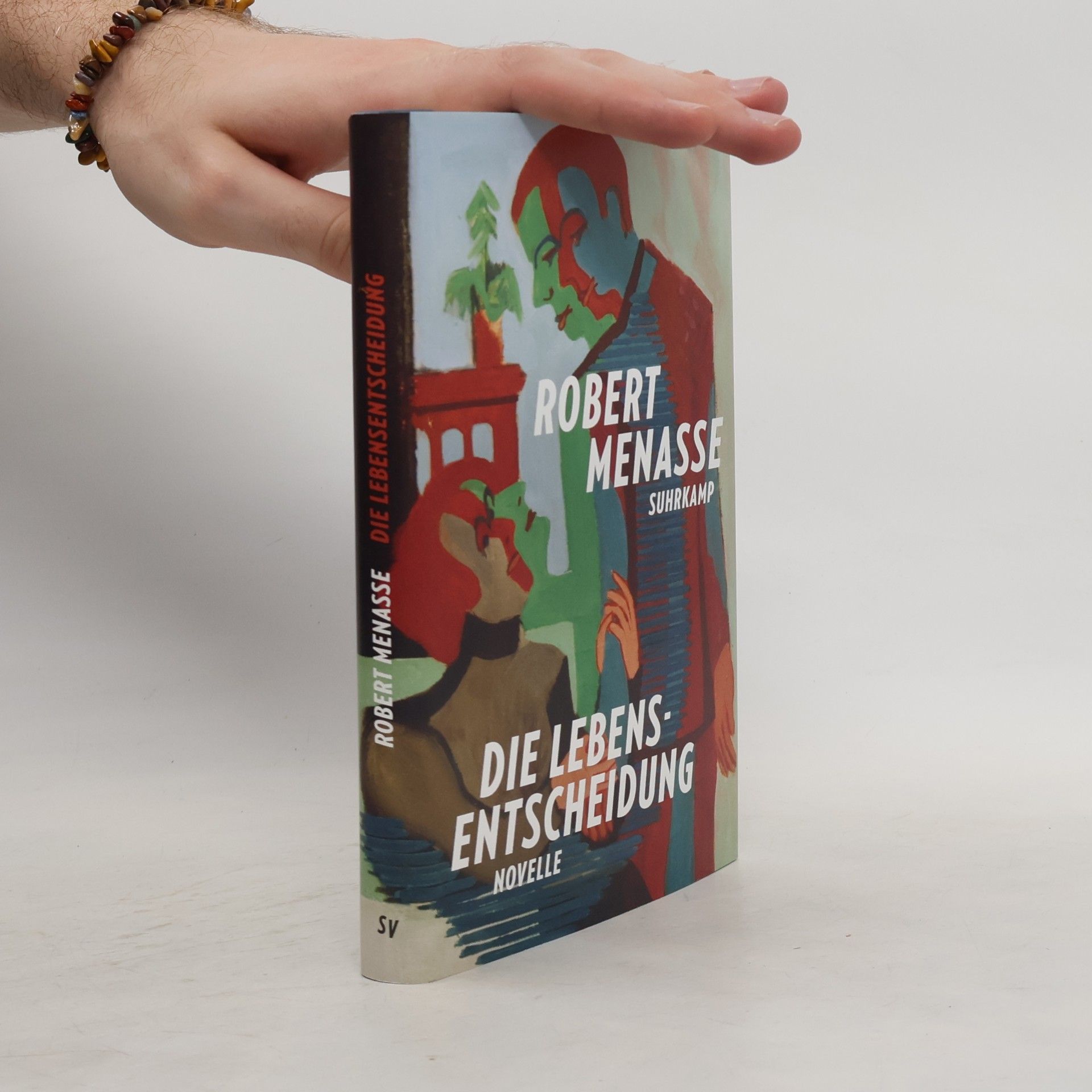 Robert Menasse Die Lebensentscheidung