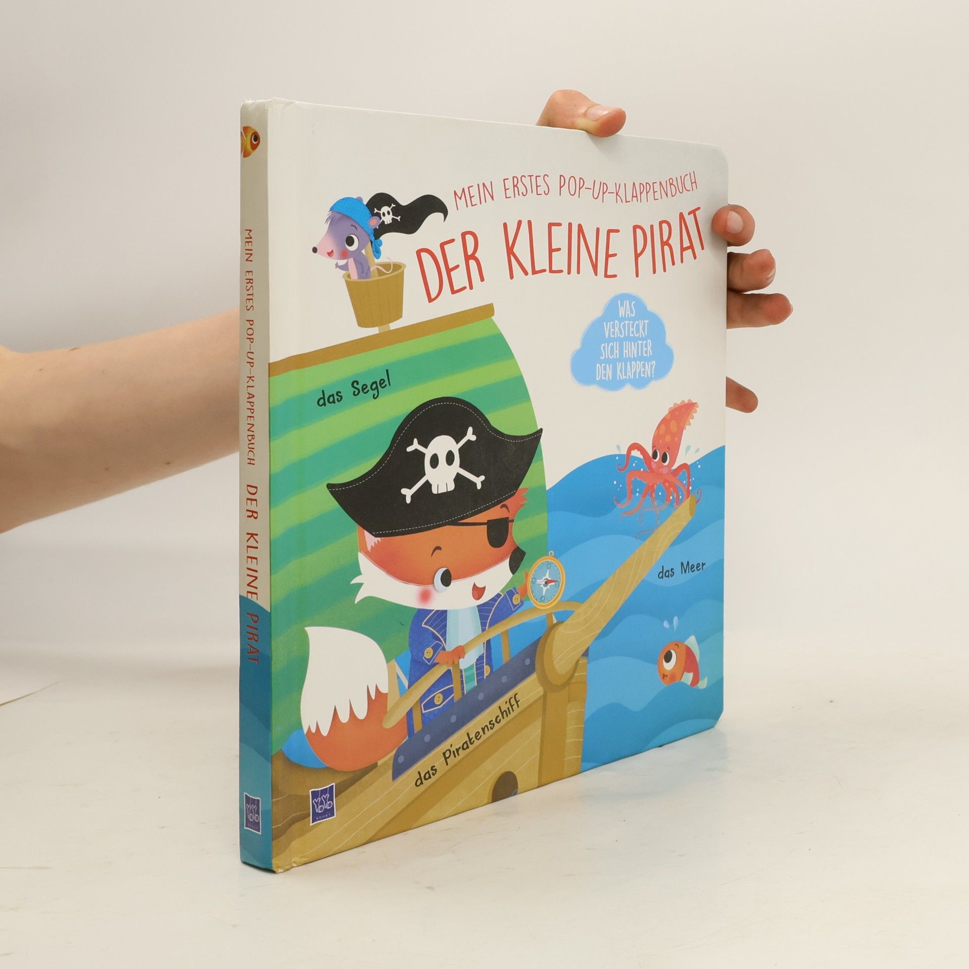 Autorenkollektiv Der kleine Fuchs spielt Pirat: Mein erstes Pop-Up Klappenbuch: Der kleine Pirat
