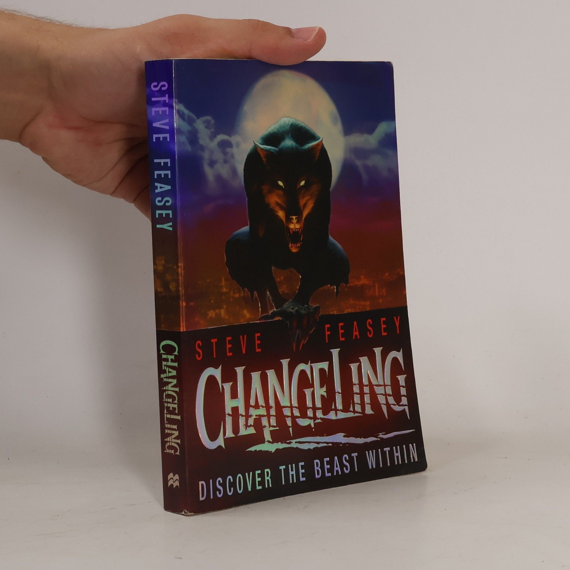 Steve Feasey Changeling. His father was a werewolf. His uncle may be a vampire. It's time for fourteen-year-old Trey Laporte to discover the beast within. Nominated for the Waterstone's Children's Book Prize 2009