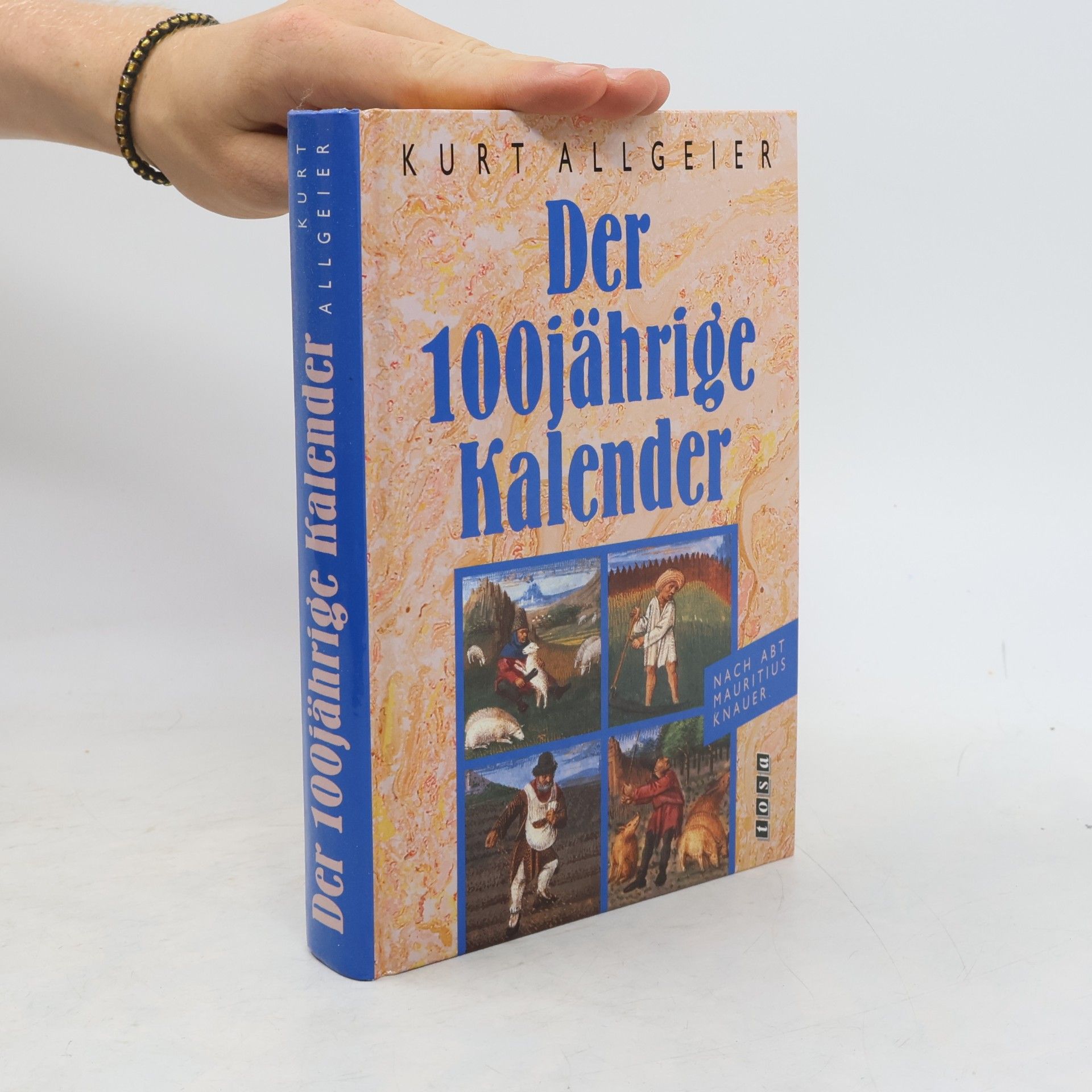 Kurt Allgeier Der 100jährige Kalender