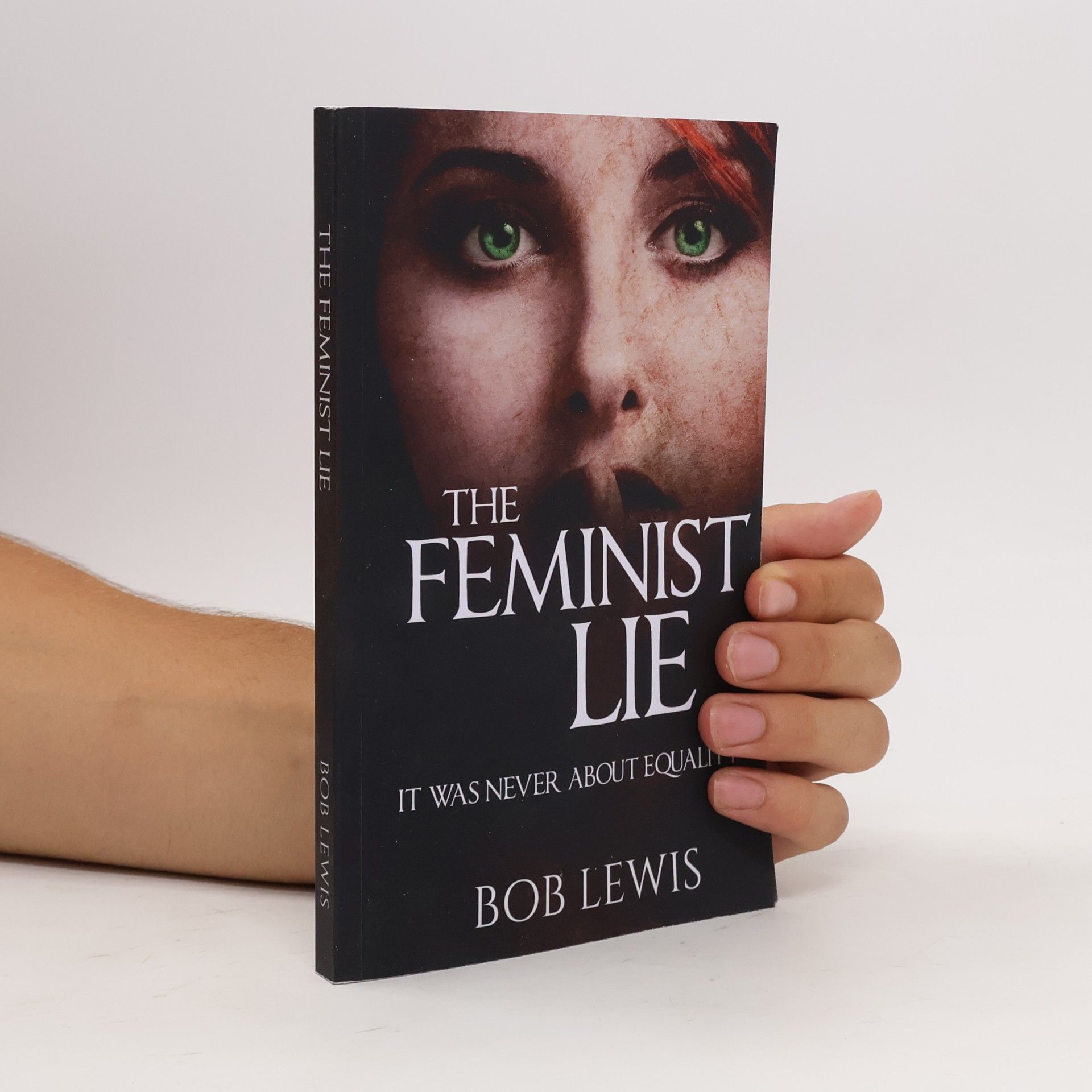 Bob Lewis The Feminist Lie
