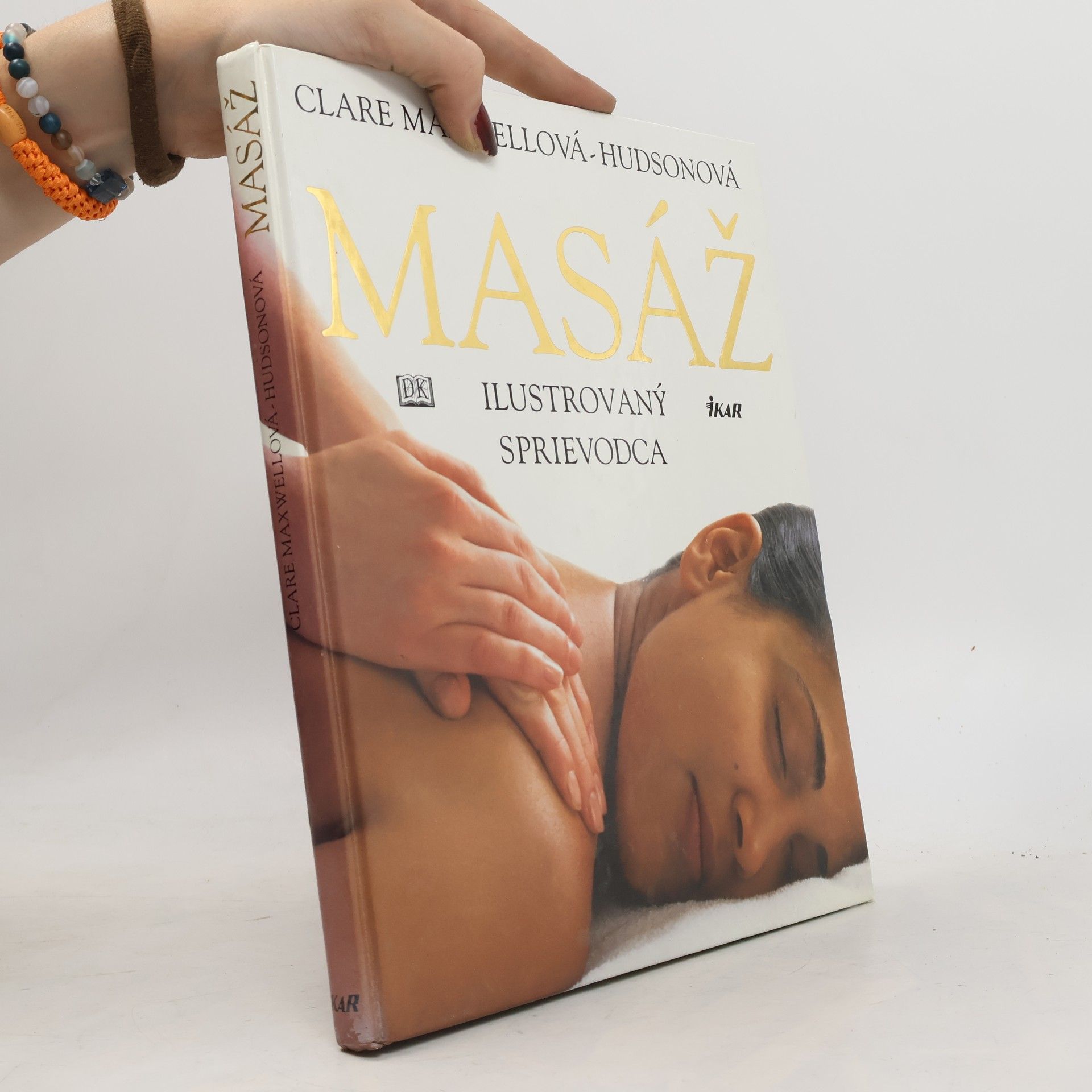Clare Maxwell-Hudson Masáž: ilustrovaný sprievodca