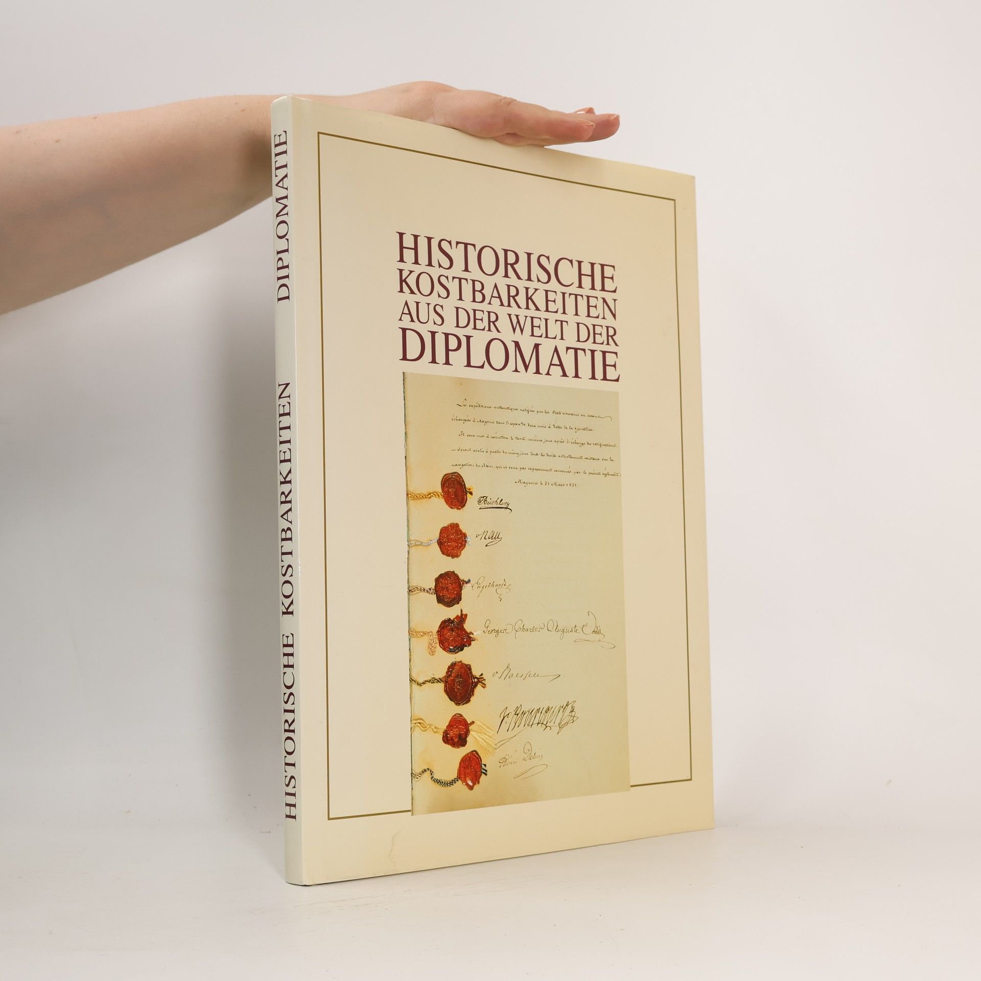 Autorenkollektiv Historische Kostbarkeiten aus der Welt der Diplomatie