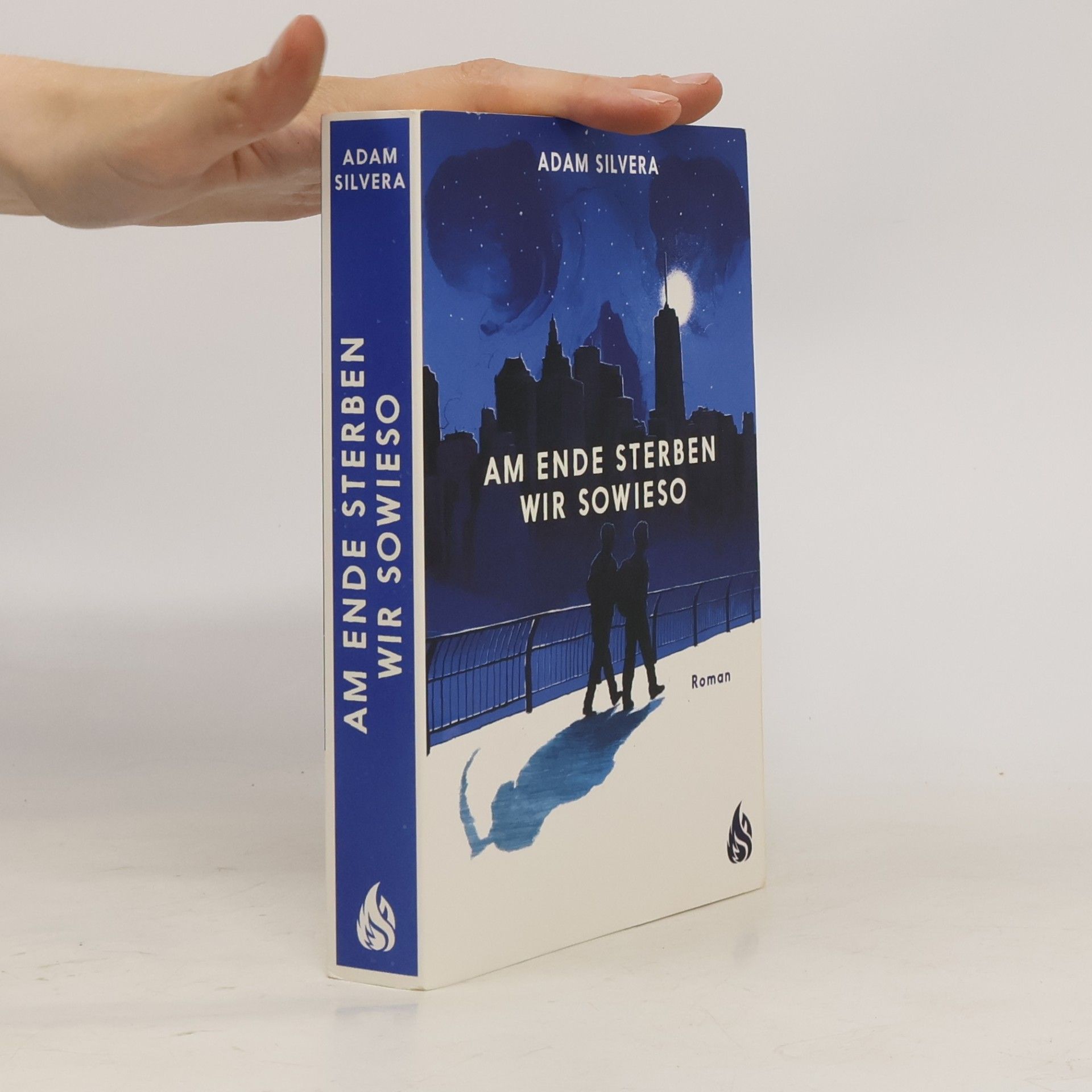 Adam Silvera Am Ende sterben wir sowieso