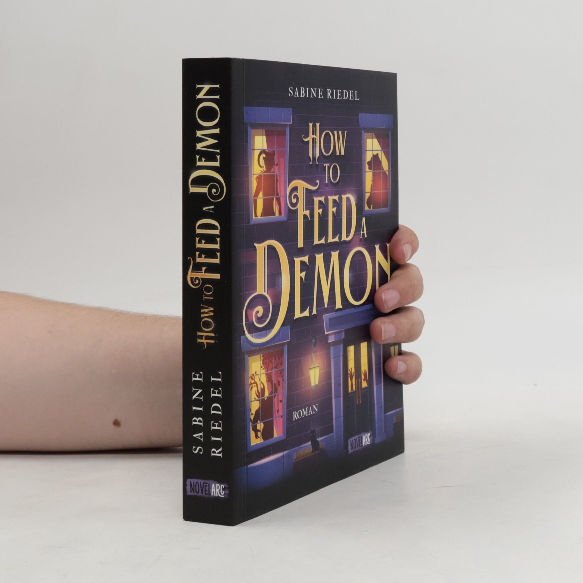Sabine Riedel How to Feed a Demon