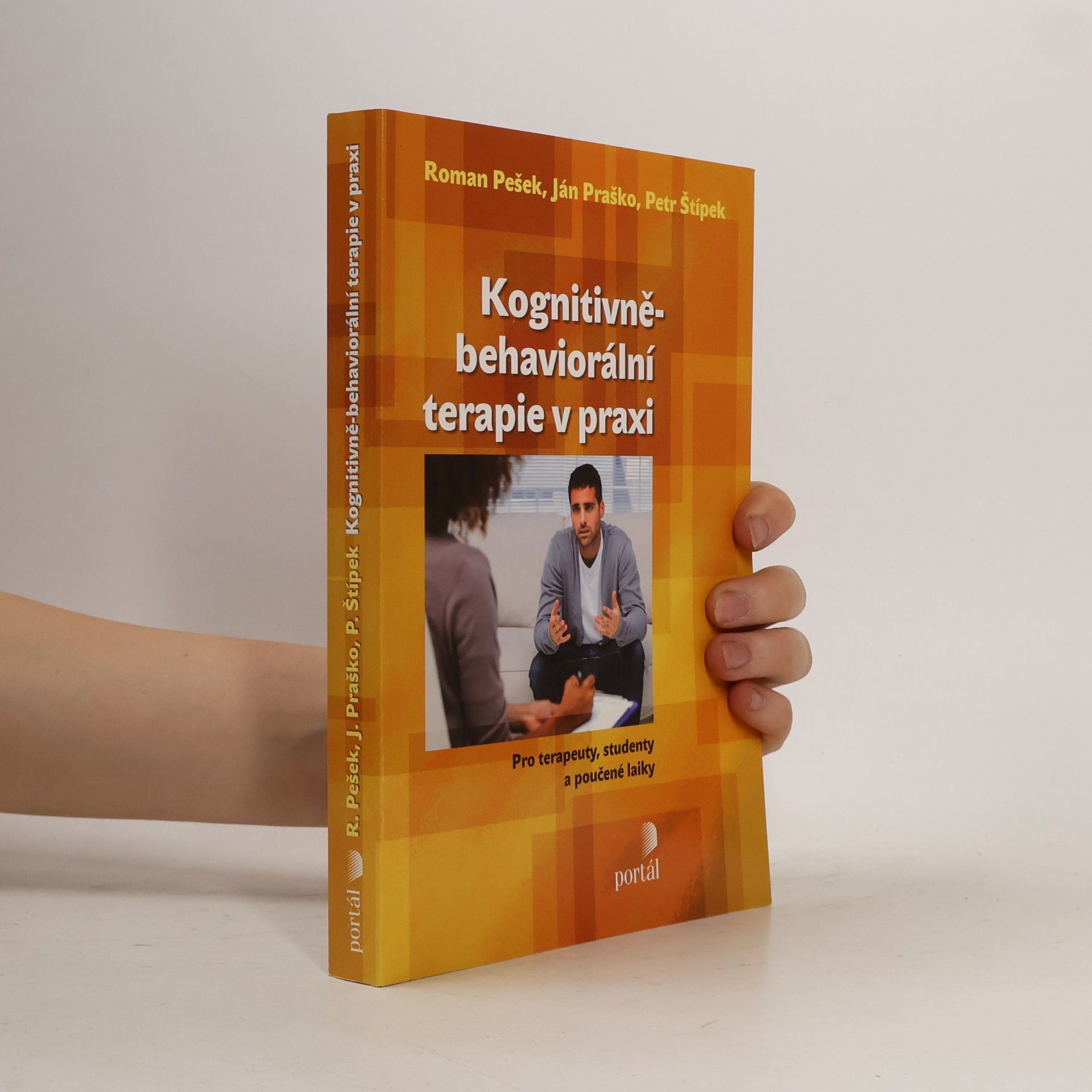 Kognitivně-behaviorální terapie v praxi. Pro terapeuty, studenty a poučené laiky